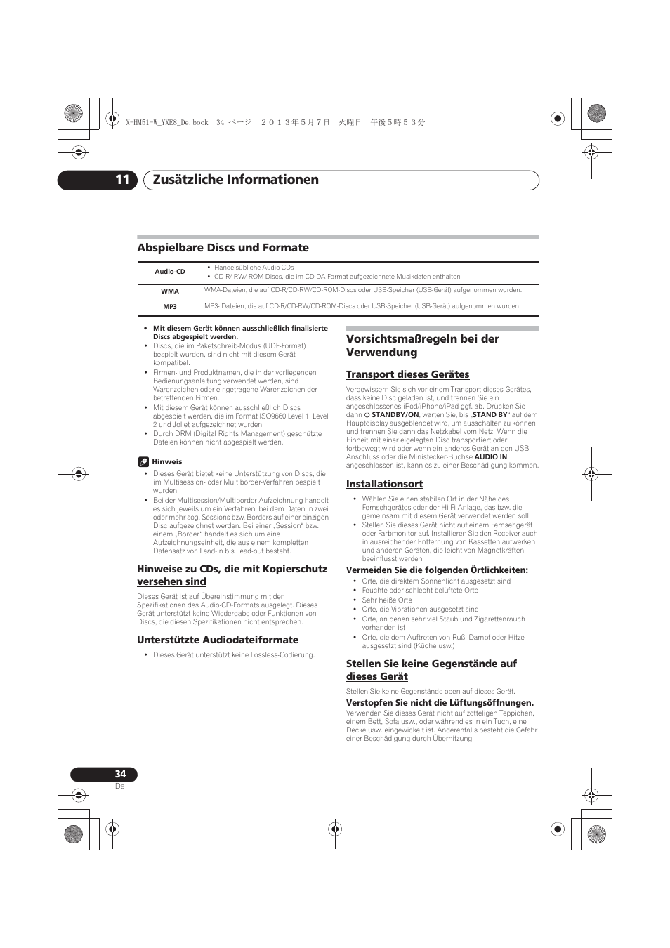 Abspielbare discs und formate, Hinweise zu cds, die mit kopierschutz versehen, Sind | Unterstützte audiodateiformate, Vorsichtsmaßregeln bei der verwendung, Transport dieses gerätes, Installationsort, Stellen sie keine gegenstände auf dieses gerät, Zusätzliche informationen 11 | Pioneer X-HM51-W User Manual | Page 106 / 220
