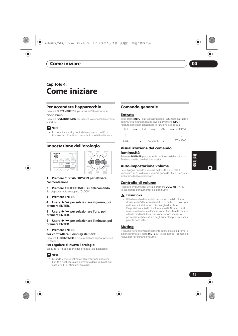 04 come iniziare, Per accendere l’apparecchio, Impostazione dell’orologio | Comando generale, Entrata, Visualizzazione del comando luminosità, Auto-impostazione volume, Controllo di volume, Muting, Come iniziare | Pioneer X-HM51-W User Manual | Page 121 / 220