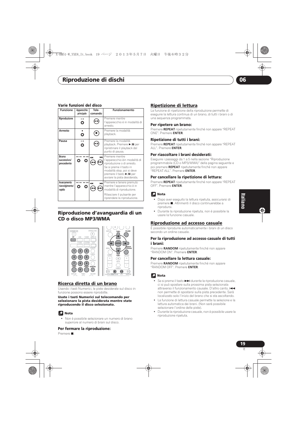 Riproduzione d’avanguardia di un cd o disco mp3, Ricerca diretta di un brano, Ripetizione di lettura | Riproduzione ad accesso casuale, Riproduzione di dischi 06, Varie funzioni del disco, Per fermare la riproduzione, Per ripetere un brano, Ripetizione di tutti i brani, Per riascoltare i brani desiderati | Pioneer X-HM51-W User Manual | Page 127 / 220
