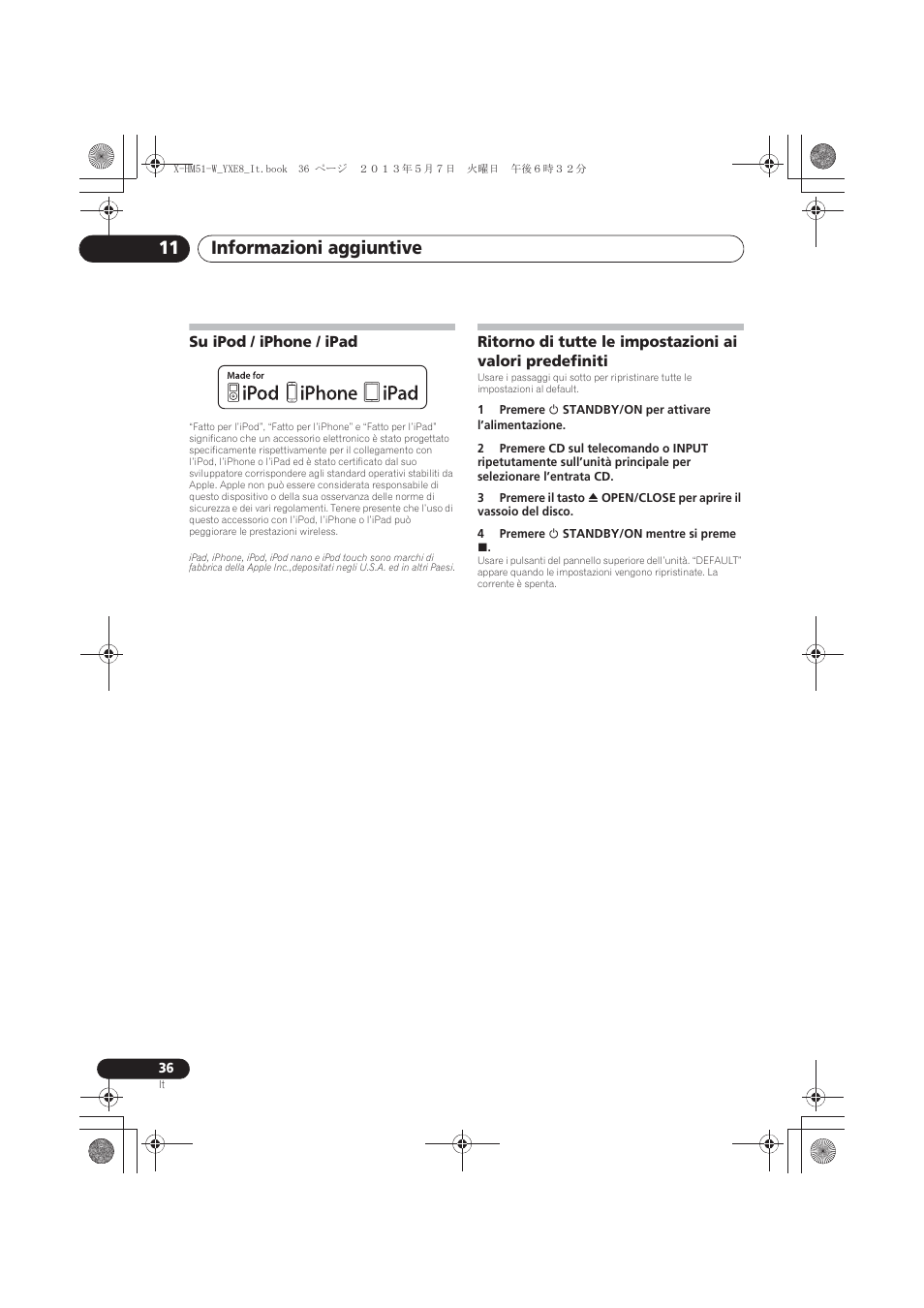 Su ipod / iphone / ipad, Ritorno di tutte le impostazioni ai valori, Predefiniti | Informazioni aggiuntive 11 | Pioneer X-HM51-W User Manual | Page 144 / 220
