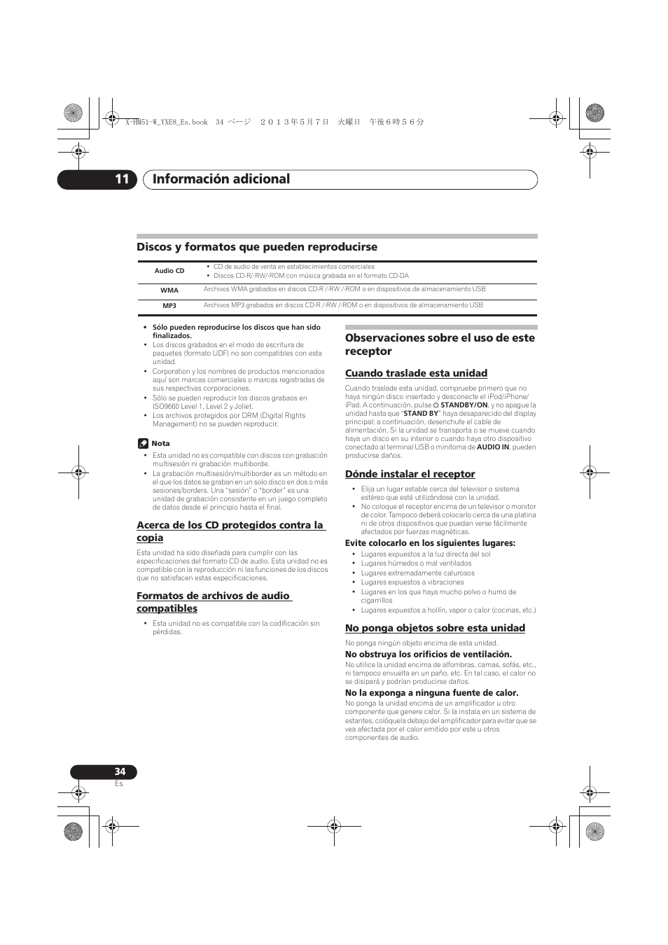 Discos y formatos que pueden reproducirse, Acerca de los cd protegidos contra la copia, Formatos de archivos de audio compatibles | Observaciones sobre el uso de este receptor, Cuando traslade esta unidad, Dónde instalar el receptor, No ponga objetos sobre esta unidad, Información adicional 11 | Pioneer X-HM51-W User Manual | Page 214 / 220