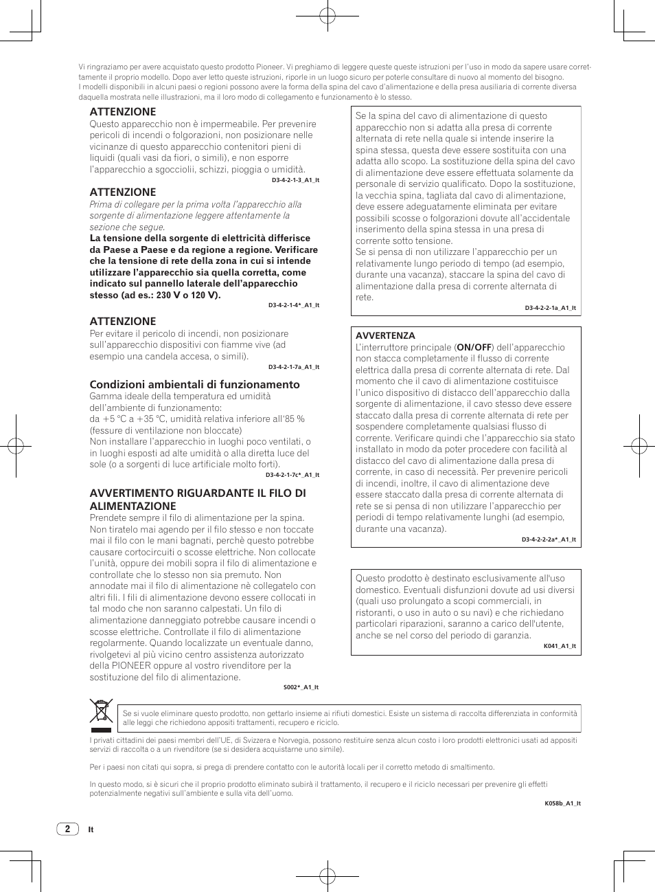 Attenzione, Condizioni ambientali di funzionamento, Avvertimento riguardante il filo di alimentazione | Pioneer DJM-250-W User Manual | Page 44 / 100