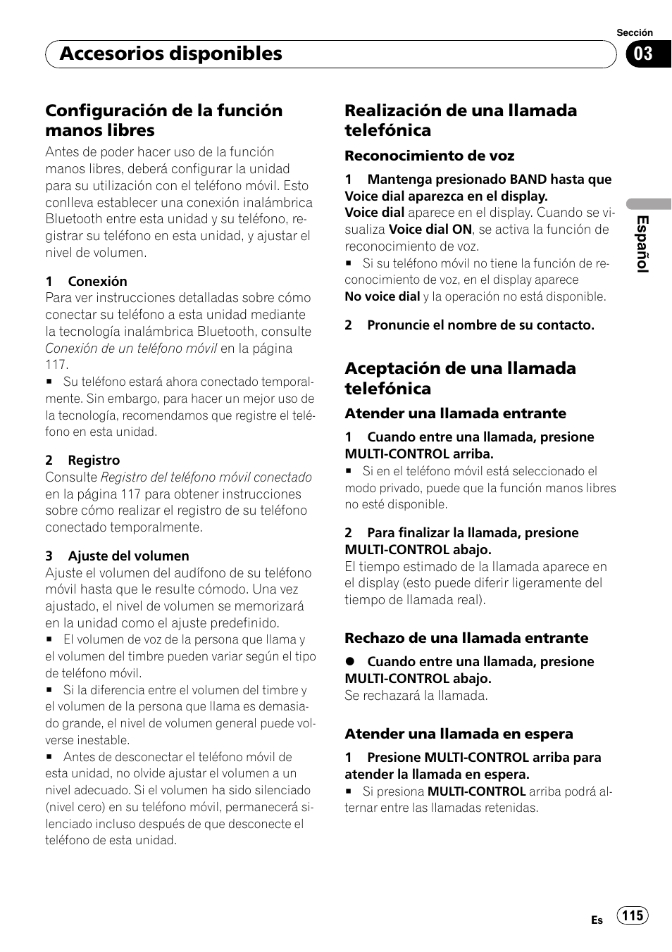 Configuración de la función manos, Libres, Realización de una llamada | Telefónica, Aceptación de una llamada, Accesorios disponibles, Configuración de la función manos libres, Realización de una llamada telefónica, Aceptación de una llamada telefónica | Pioneer DEH-P7900UB User Manual | Page 115 / 142