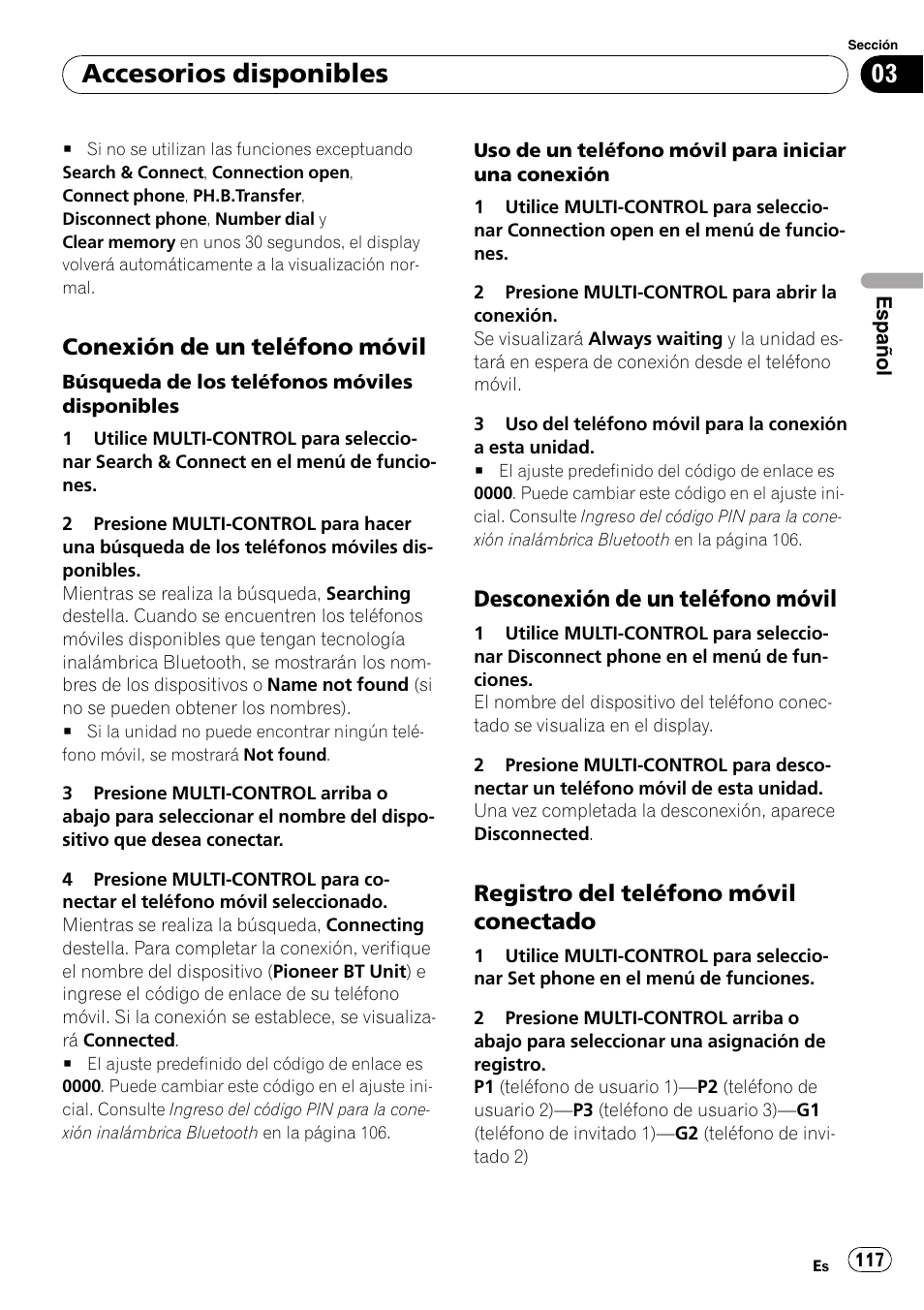 Conexión de un teléfono móvil 117, Desconexión de un teléfono móvil 117, Registro del teléfono móvil | Conectado, Accesorios disponibles, Conexión de un teléfono móvil, Desconexión de un teléfono móvil, Registro del teléfono móvil conectado | Pioneer DEH-P7900UB User Manual | Page 117 / 142