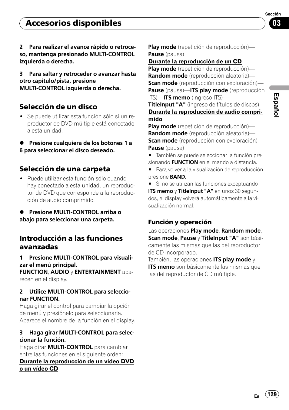 Selección de un disco 129, Selección de una carpeta 129, Introducción a las funciones | Avanzadas, Accesorios disponibles, Selección de un disco, Selección de una carpeta, Introducción a las funciones avanzadas | Pioneer DEH-P7900UB User Manual | Page 129 / 142