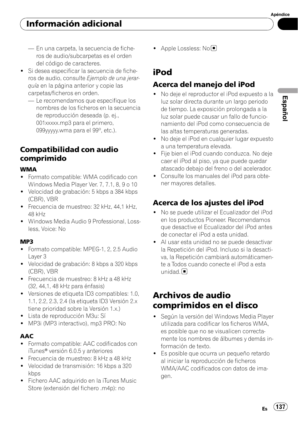 Compatibilidad con audio, Comprimido, Ipod | Acerca del manejo del ipod 137, Acerca de los ajustes del ipod 137, Archivos de audio comprimidos en el, Disco, Archivos de audio comprimidos en el disco, Información adicional, Compatibilidad con audio comprimido | Pioneer DEH-P7900UB User Manual | Page 137 / 142