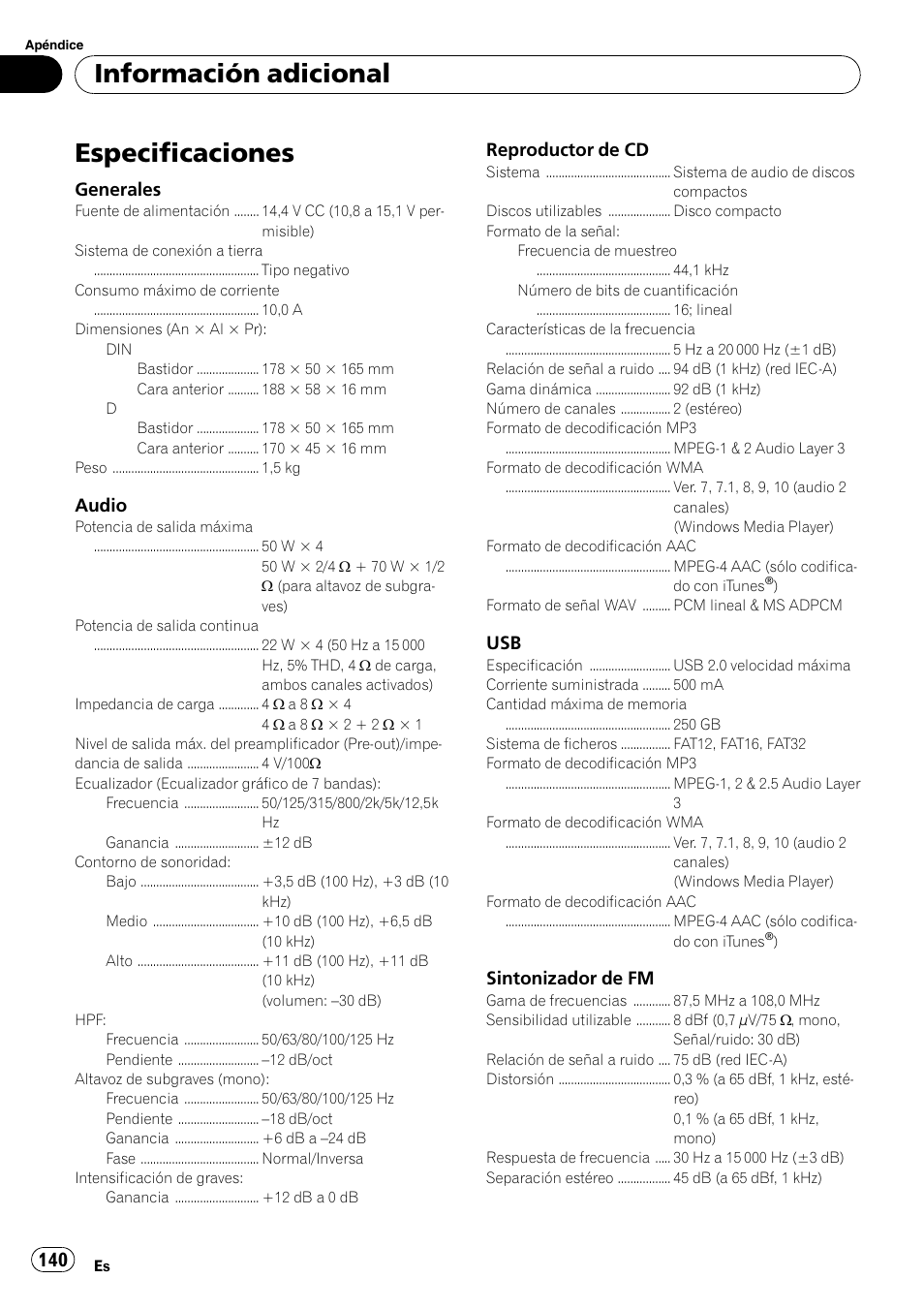 Especificaciones, Información adicional, Generales | Audio, Reproductor de cd, Sintonizador de fm | Pioneer DEH-P7900UB User Manual | Page 140 / 142