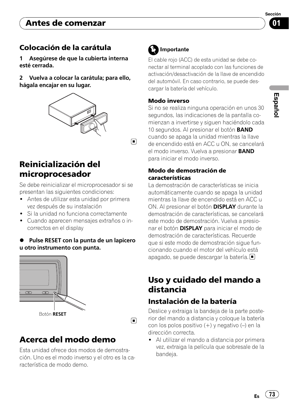 Colocación de la carátula 73, Reinicialización del microprocesador, Acerca del modo demo | Uso y cuidado del mando a distancia, Instalación de la batería 73, Antes de comenzar | Pioneer DEH-P7900UB User Manual | Page 73 / 142