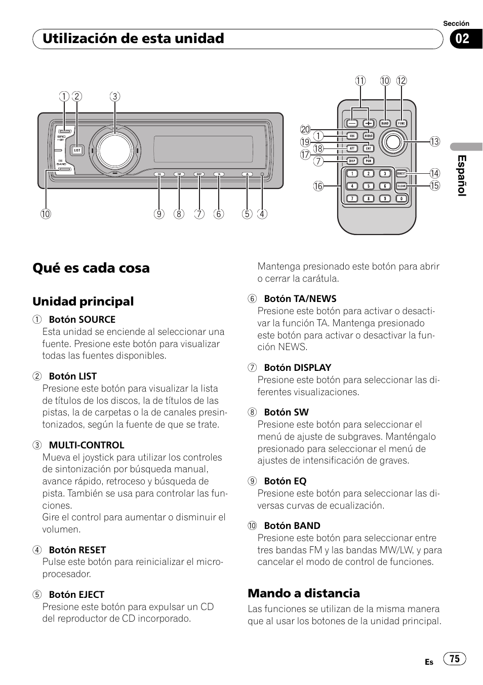 Utilización de esta unidad qué es cada cosa, Unidad principal 75, Mando a distancia 75 | Qué es cada cosa, Utilización de esta unidad | Pioneer DEH-P7900UB User Manual | Page 75 / 142