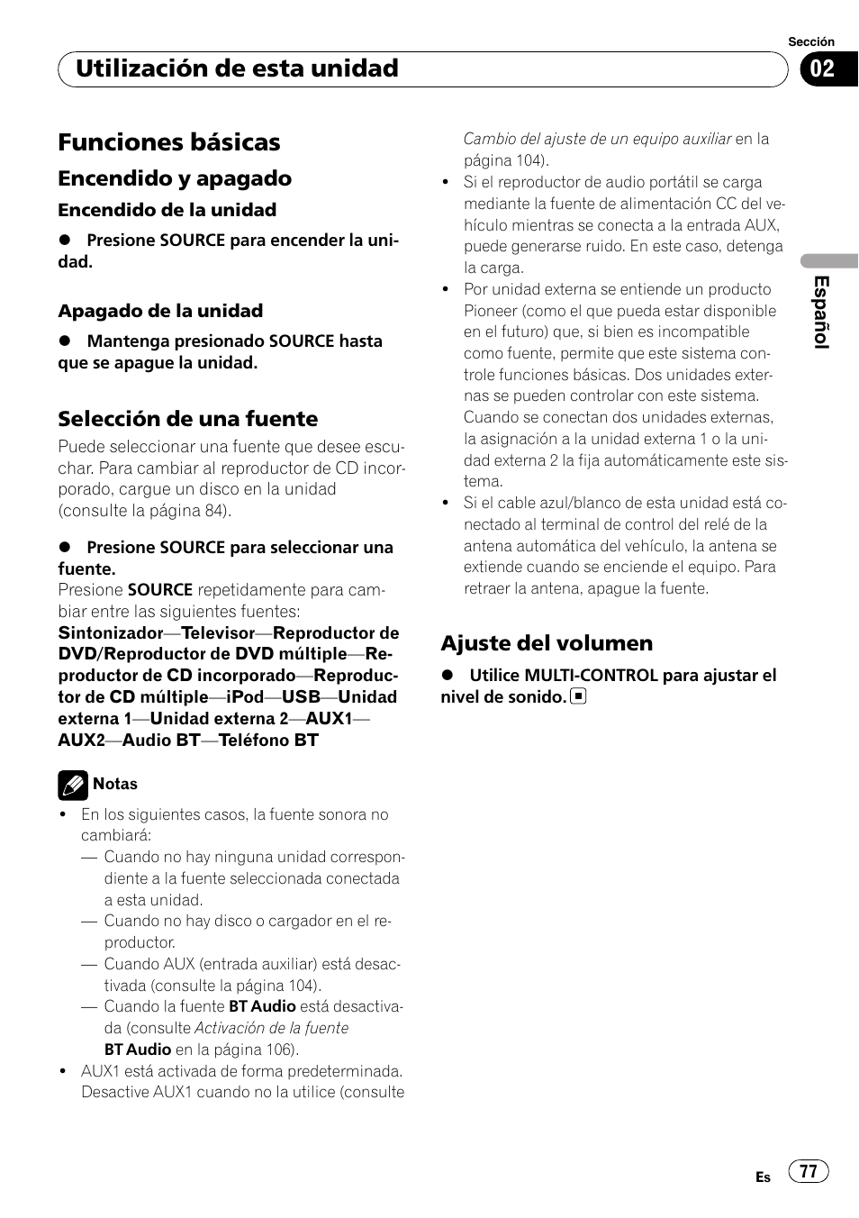 Funciones básicas, Encendido y apagado 77, Selección de una fuente 77 | Ajuste del volumen 77, Utilización de esta unidad, Encendido y apagado, Selección de una fuente, Ajuste del volumen | Pioneer DEH-P7900UB User Manual | Page 77 / 142