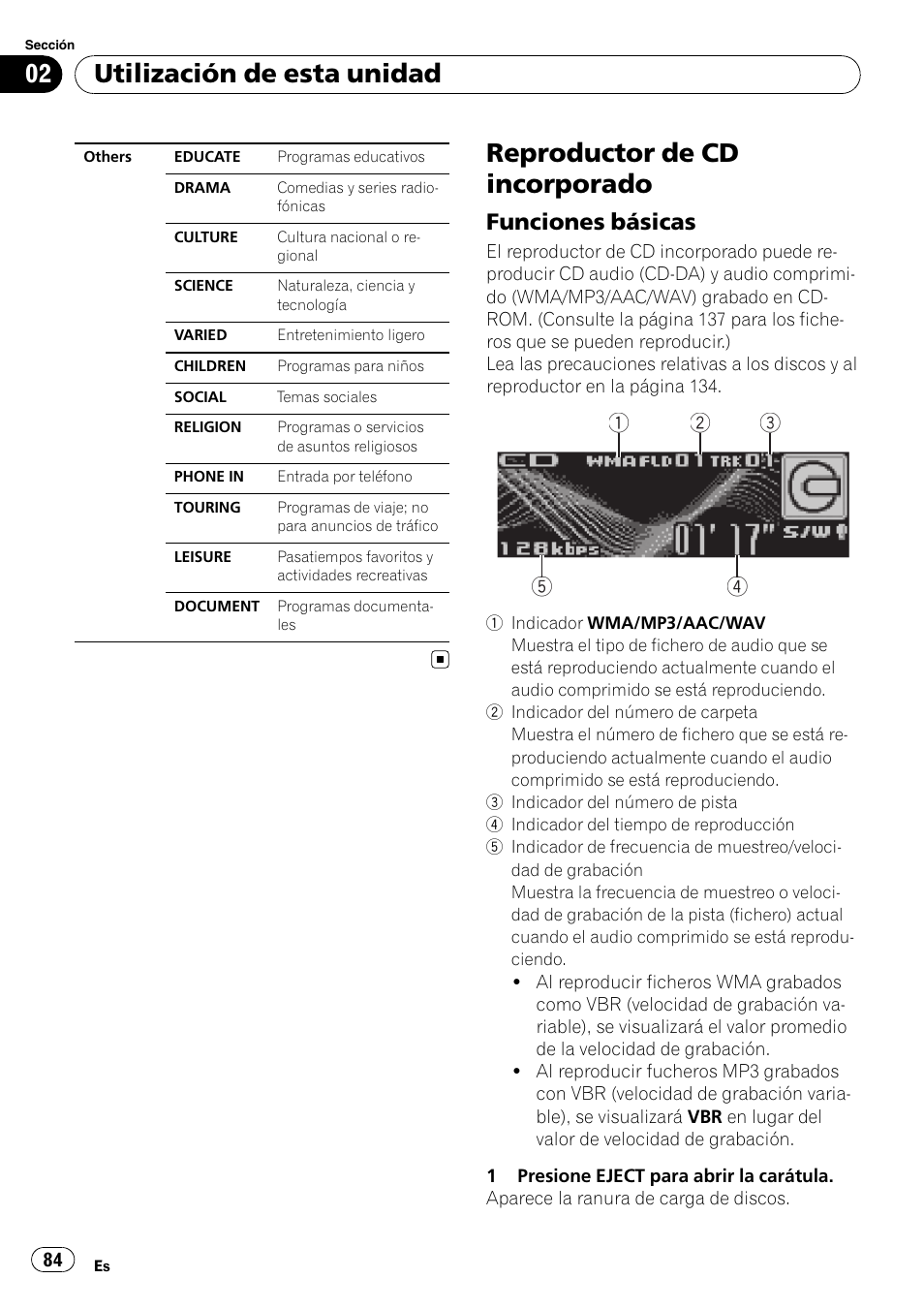 Reproductor de cd incorporado, Funciones básicas 84, Utilización de esta unidad | Funciones básicas | Pioneer DEH-P7900UB User Manual | Page 84 / 142