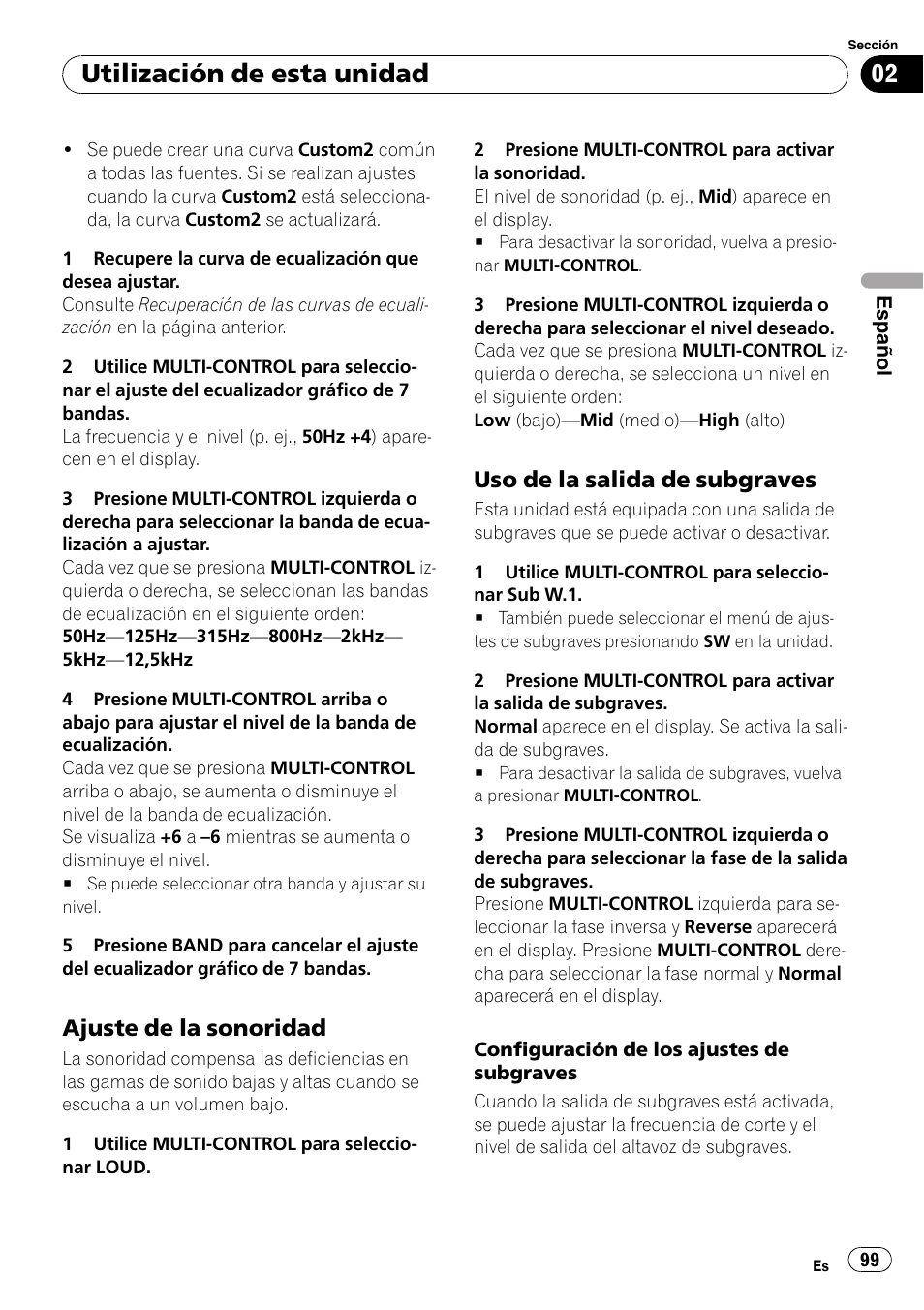 Ajuste de la sonoridad 99, Uso de la salida de subgraves 99, Utilización de esta unidad | Ajuste de la sonoridad, Uso de la salida de subgraves | Pioneer DEH-P7900UB User Manual | Page 99 / 142