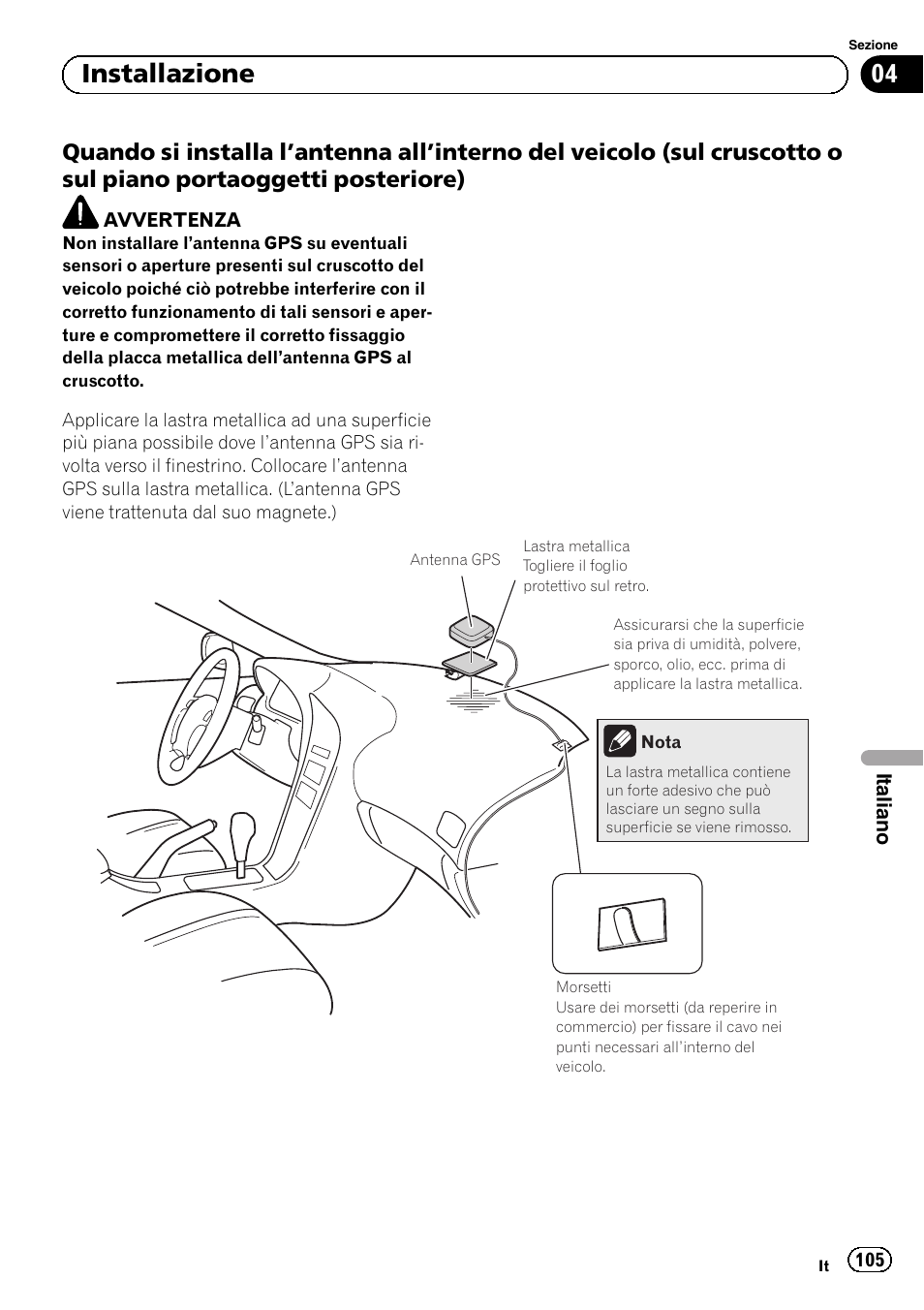 Quando si installa l’antenna all’interno, 04 installazione | Pioneer AVIC-F9210BT User Manual | Page 105 / 132