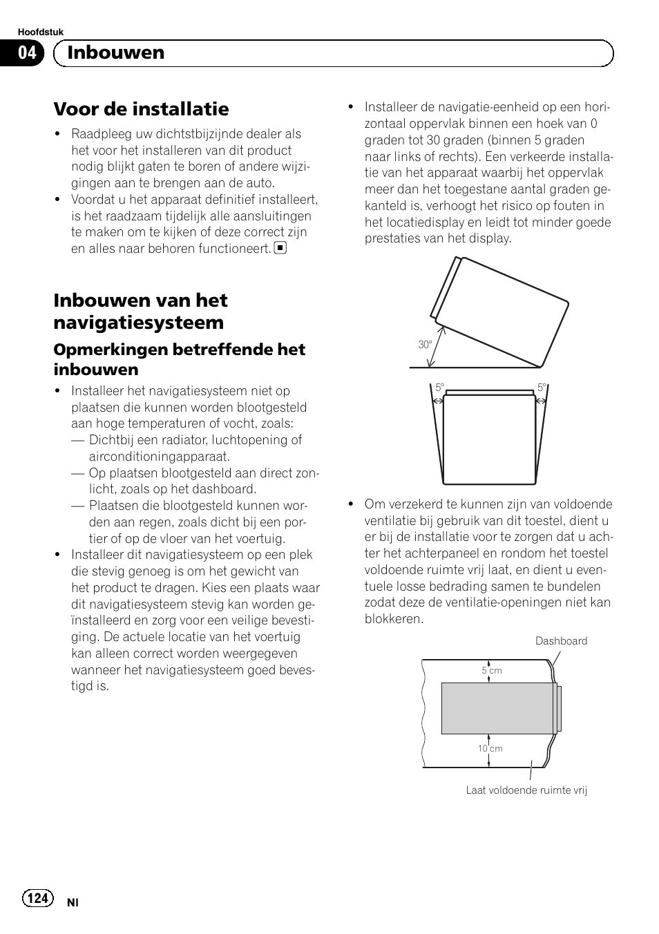 Voor de installatie, Inbouwen van het navigatiesysteem, Opmerkingen betreffende het | Inbouwen, 04 inbouwen, Opmerkingen betreffende het inbouwen | Pioneer AVIC-F9210BT User Manual | Page 124 / 132