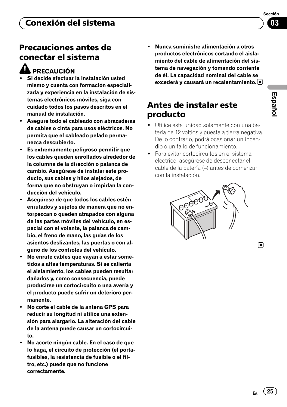 Sistema, Antes de instalar este producto, Precauciones antes de conectar el sistema | 03 conexión del sistema | Pioneer AVIC-F9210BT User Manual | Page 25 / 132