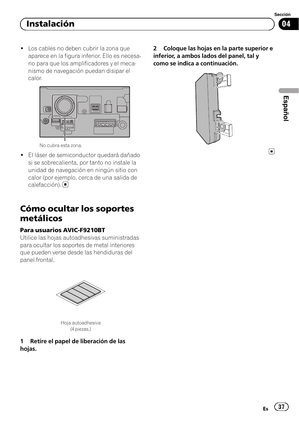 Cómo ocultar los soportes metálicos, 04 instalación | Pioneer AVIC-F9210BT User Manual | Page 37 / 132