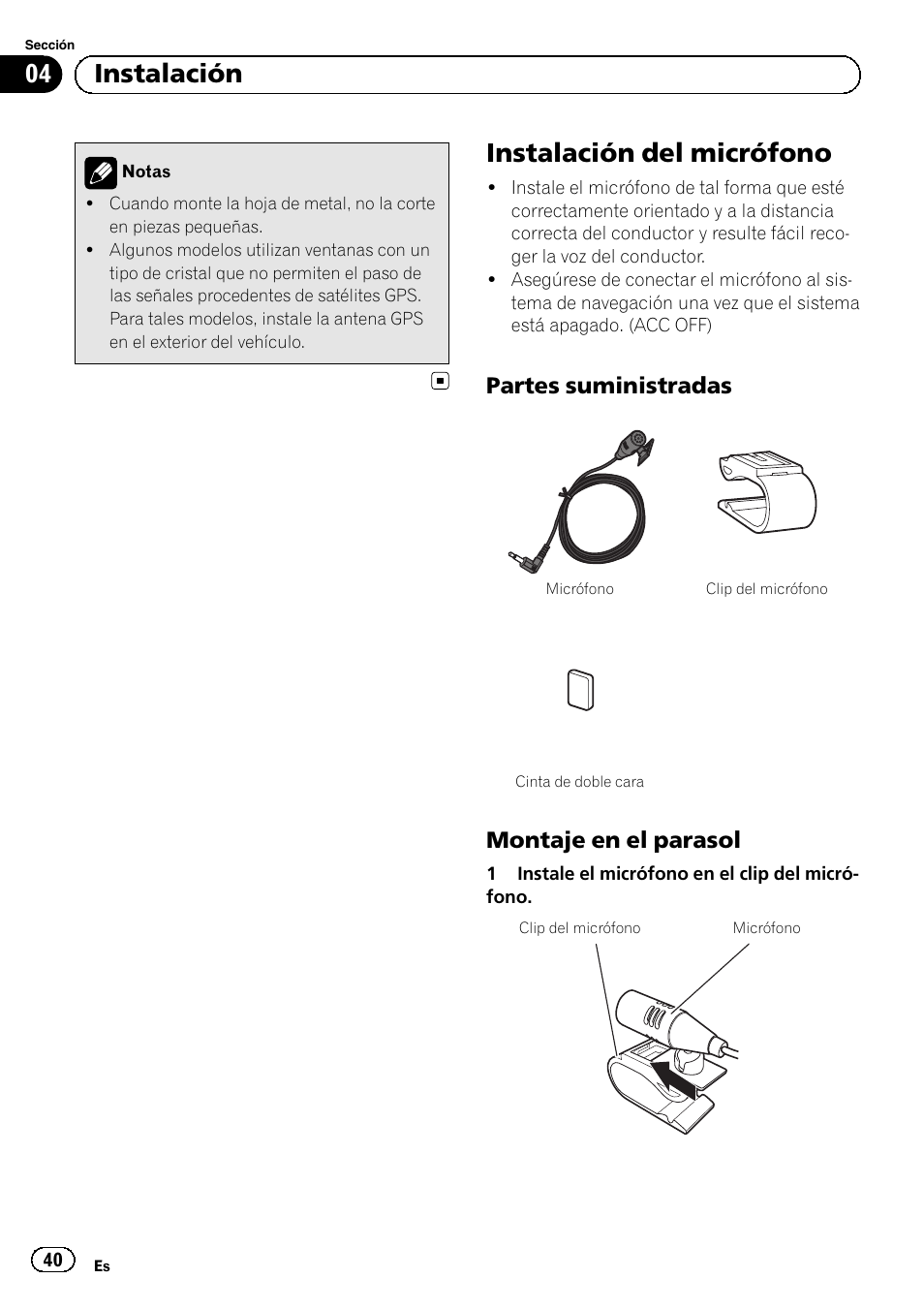 Instalación del micrófono, Partes suministradas 40, Montaje en el parasol 40 | 04 instalación, Partes suministradas, Montaje en el parasol | Pioneer AVIC-F9210BT User Manual | Page 40 / 132