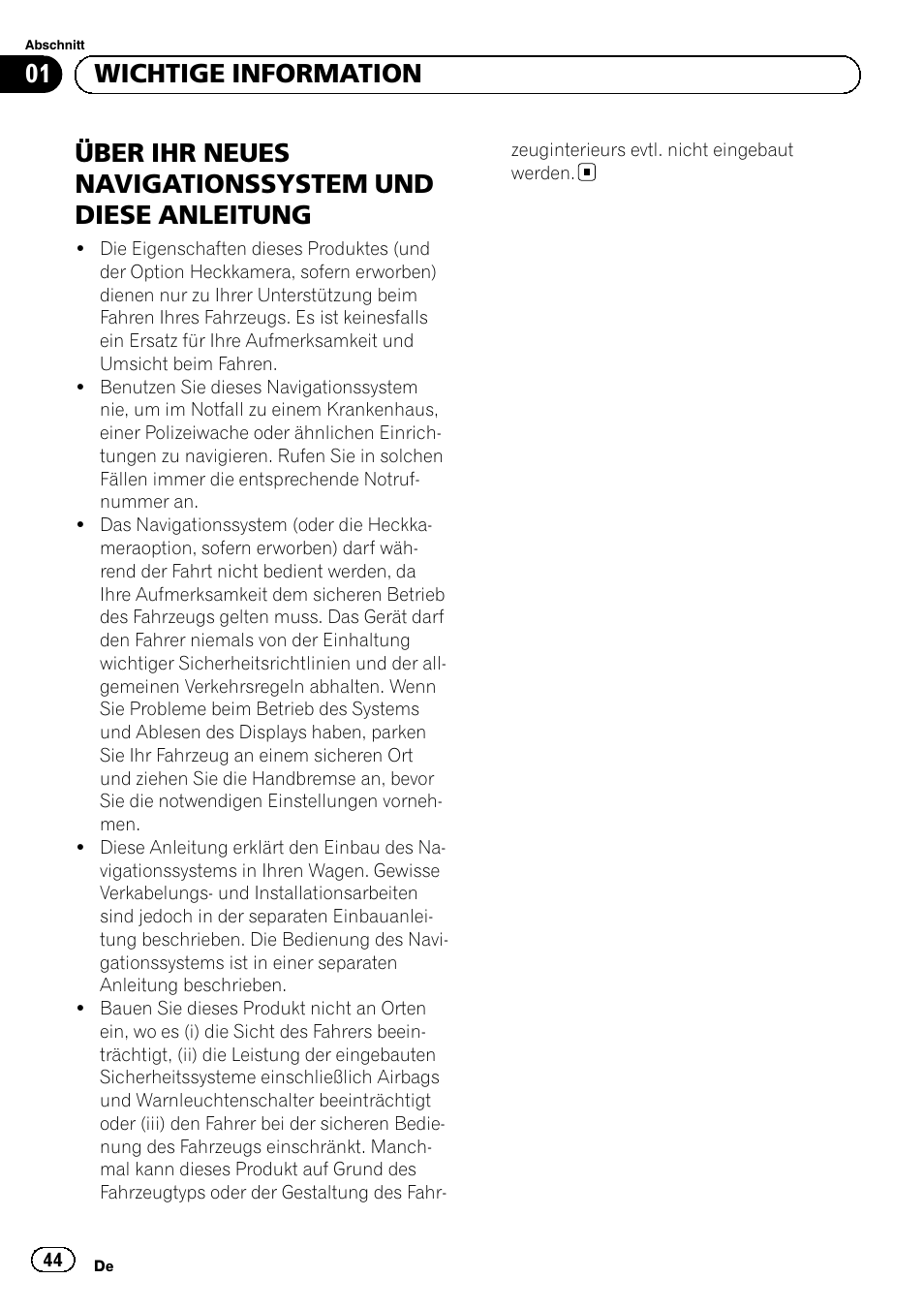 Wichtige information, Über ihr neues navigationssystem, Und diese anleitung | 01 wichtige information | Pioneer AVIC-F9210BT User Manual | Page 44 / 132