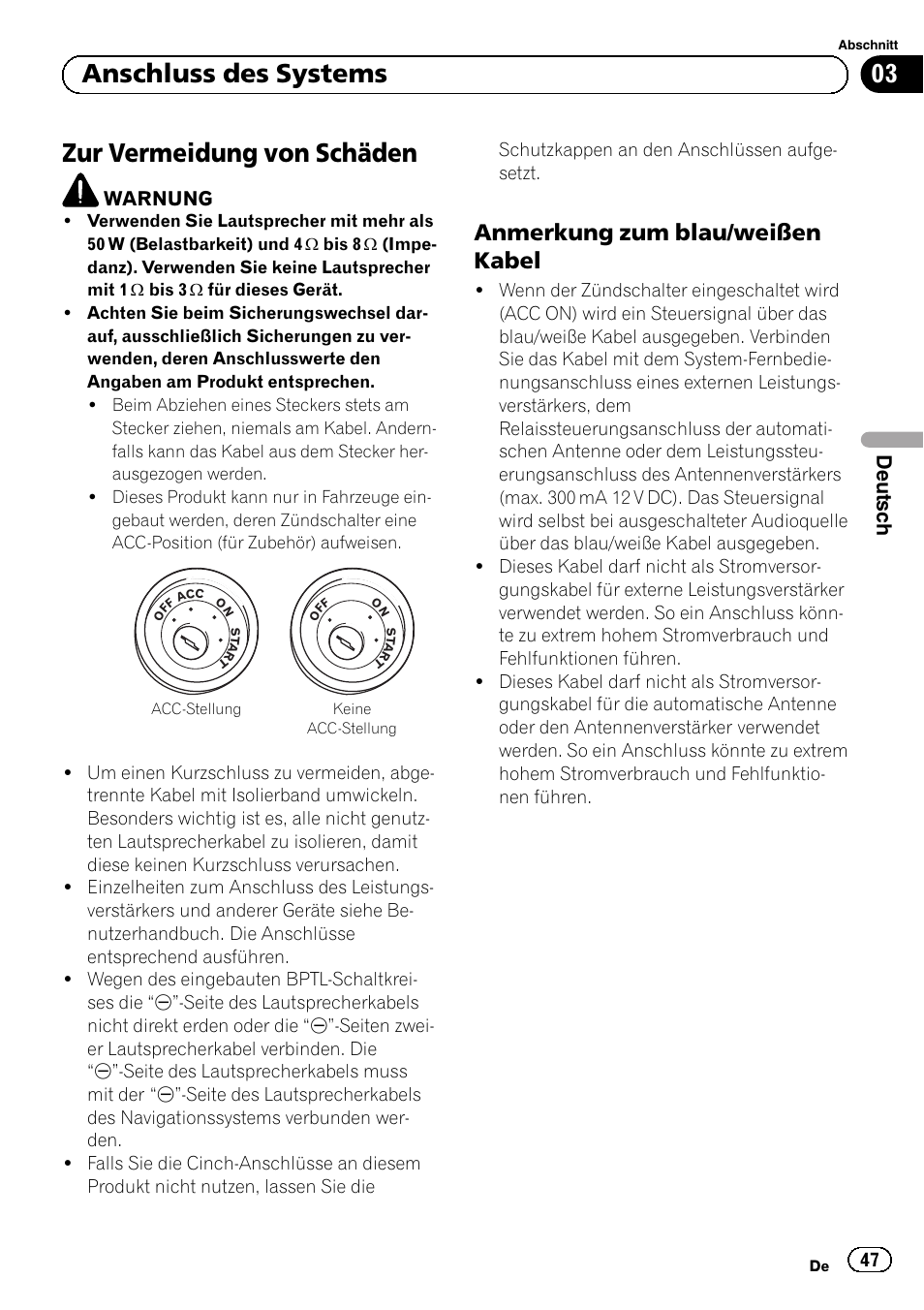 Zur vermeidung von schäden, Anmerkung zum blau/weißen, Kabel | 03 anschluss des systems, Anmerkung zum blau/weißen kabel, Deutsch | Pioneer AVIC-F9210BT User Manual | Page 47 / 132