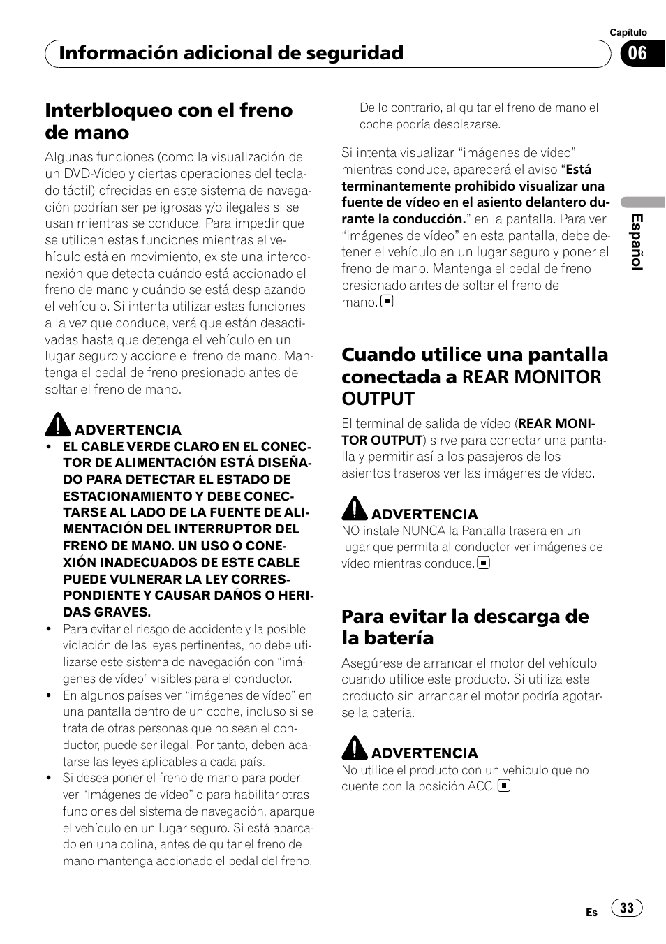 Cuando utilice una pantalla conectada a, Rear monitor output, Para evitar la descarga de la batería | Interbloqueo con el freno de mano, Información adicional de seguridad | Pioneer AVIC-F10BT User Manual | Page 33 / 100