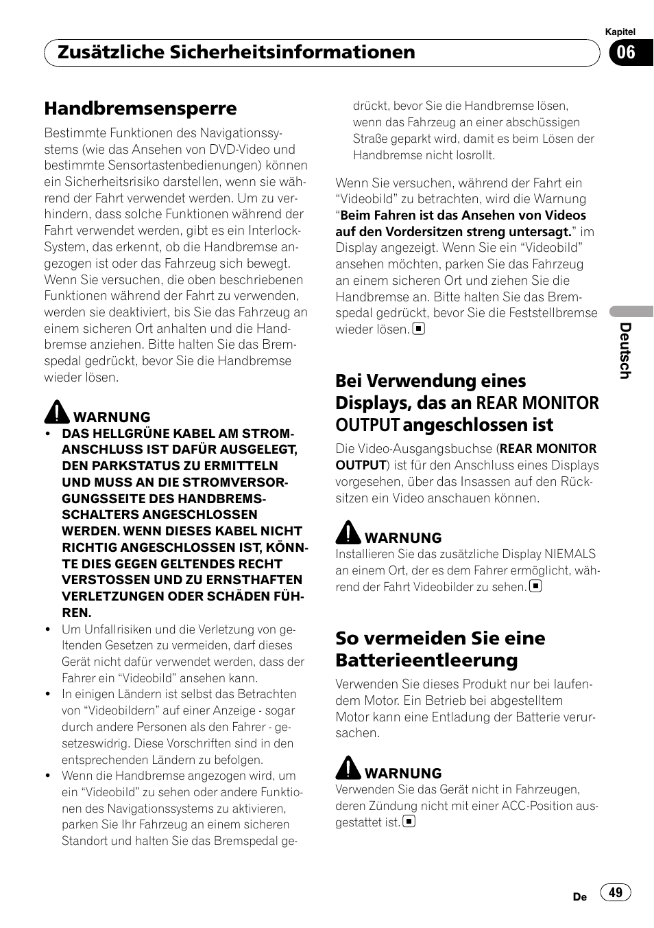 Bei verwendung eines displays, das an, Rear monitor output angeschlossen ist, So vermeiden sie eine | Batterieentleerung, Handbremsensperre, So vermeiden sie eine batterieentleerung, Zusätzliche sicherheitsinformationen | Pioneer AVIC-F10BT User Manual | Page 49 / 100