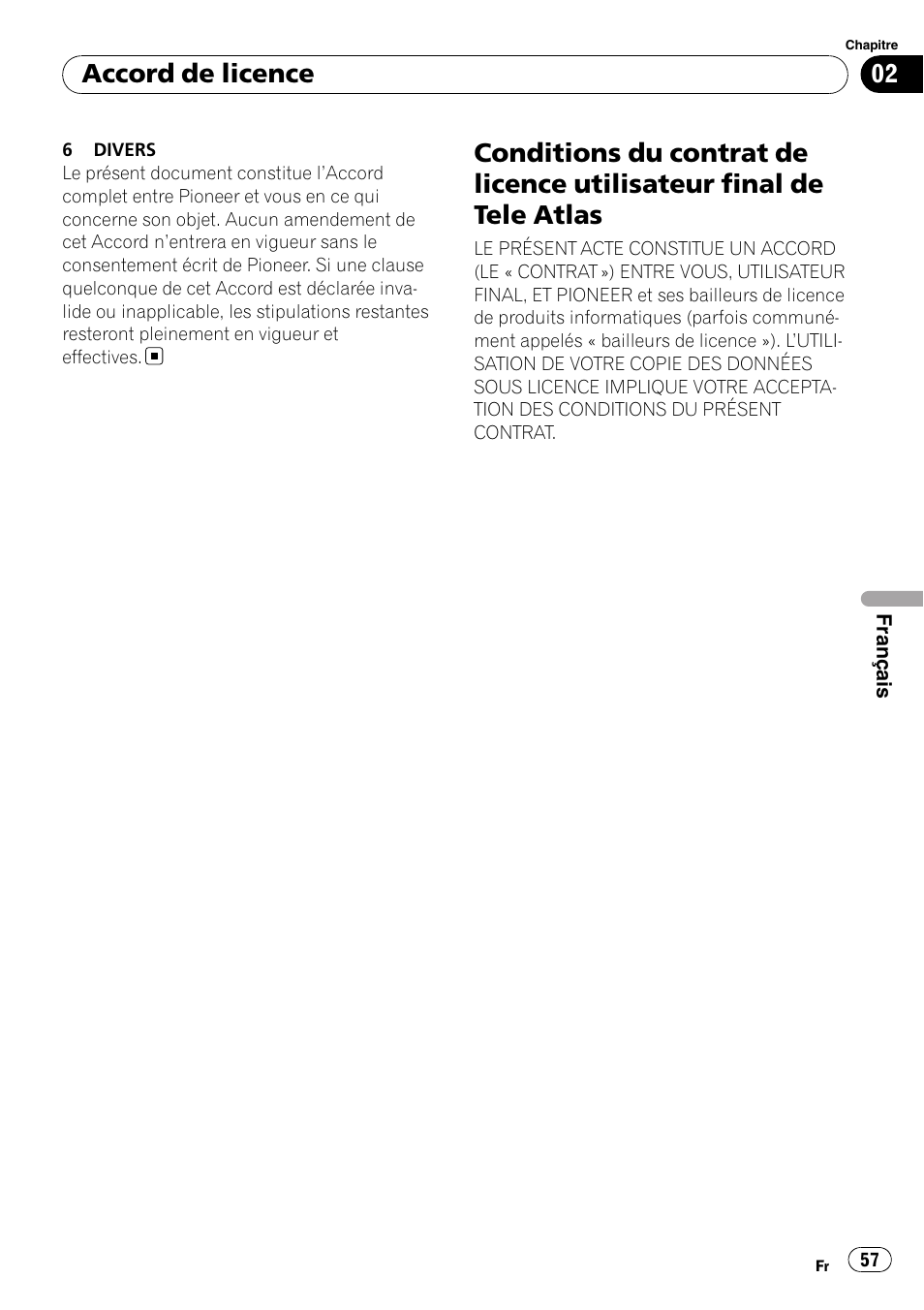 Conditions du contrat de licence utilisateur, Final de tele atlas, Accord de licence | Pioneer AVIC-F10BT User Manual | Page 57 / 100