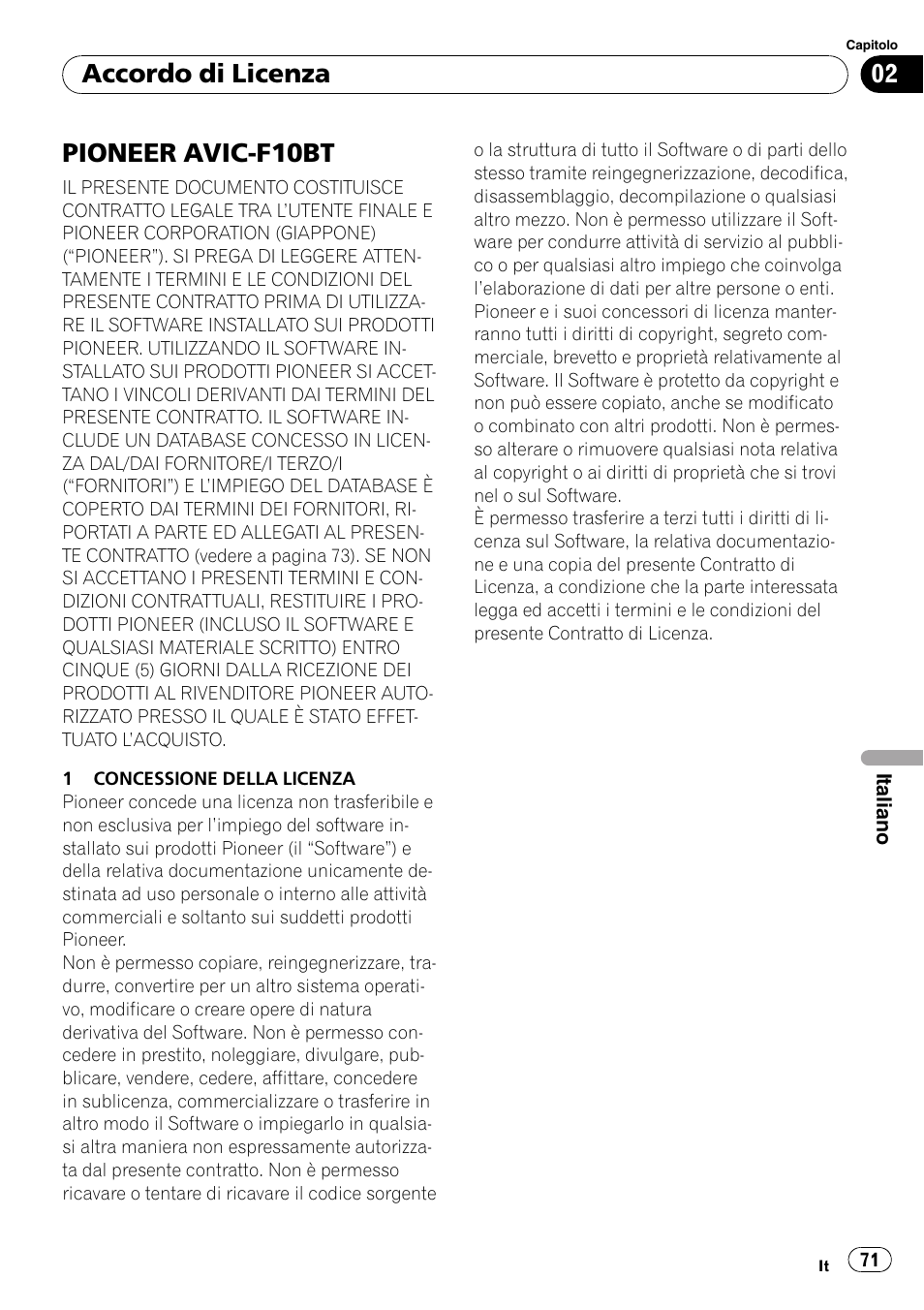 Accordo di licenza pioneer avic-f10bt, Pioneer avic-f10bt, Accordo di licenza | Pioneer AVIC-F10BT User Manual | Page 71 / 100