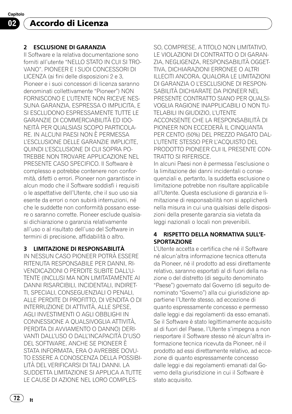 Accordo di licenza | Pioneer AVIC-F10BT User Manual | Page 72 / 100