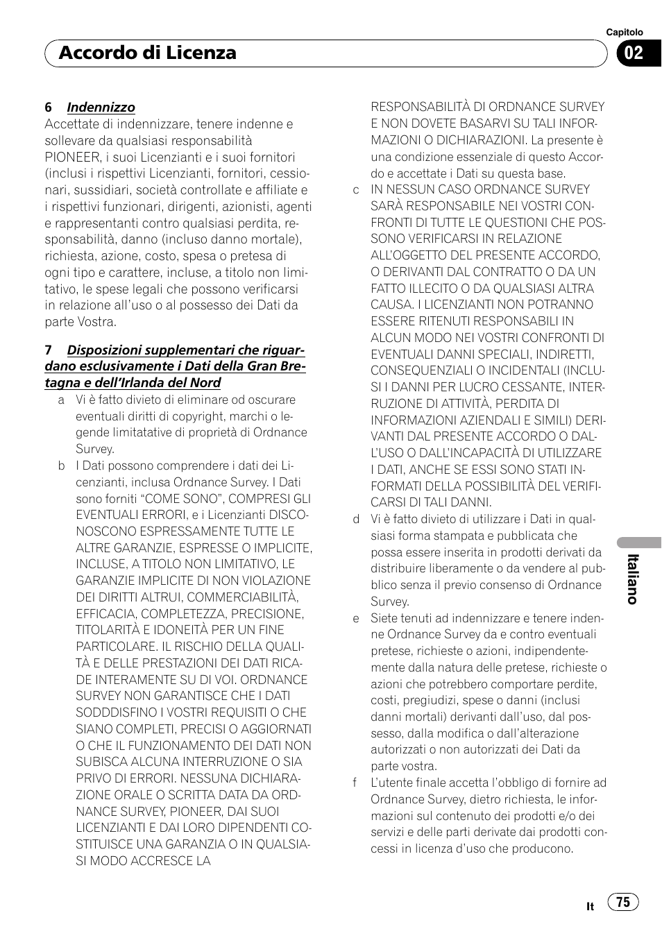 Accordo di licenza | Pioneer AVIC-F10BT User Manual | Page 75 / 100