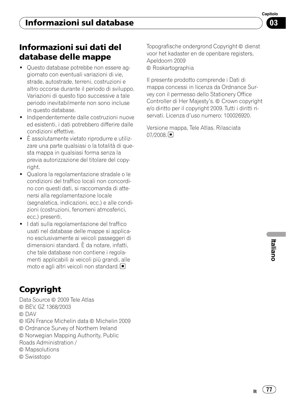 Mappe, Copyright, Informazioni sui dati del database delle mappe | Informazioni sul database | Pioneer AVIC-F10BT User Manual | Page 77 / 100