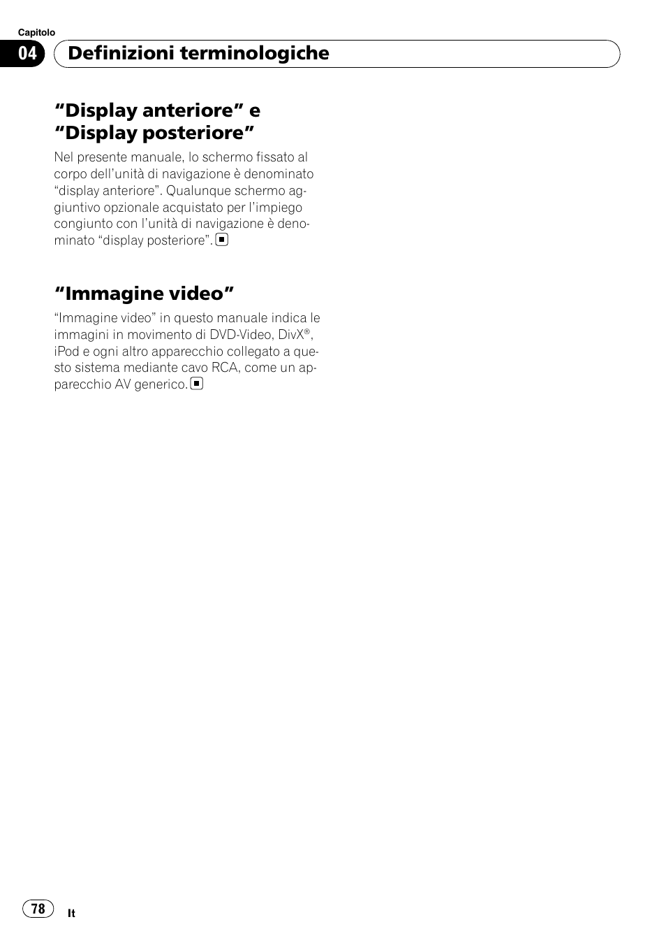 Immagine video” 78, Display anteriore” e “display posteriore, Immagine video | Definizioni terminologiche | Pioneer AVIC-F10BT User Manual | Page 78 / 100