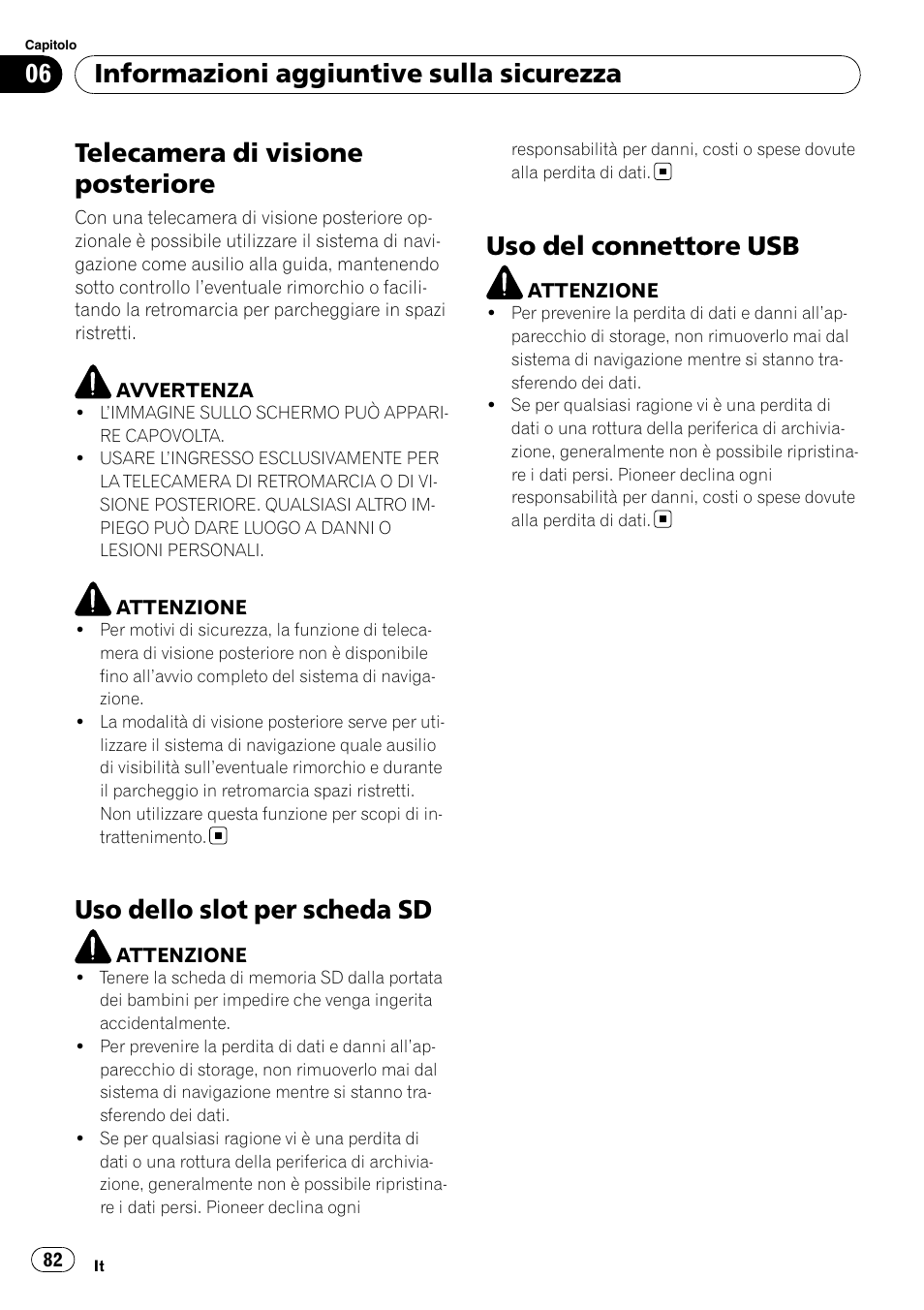 Telecamera di visione posteriore, Uso dello slot per scheda sd, Uso del connettore usb | Informazioni aggiuntive sulla sicurezza | Pioneer AVIC-F10BT User Manual | Page 82 / 100