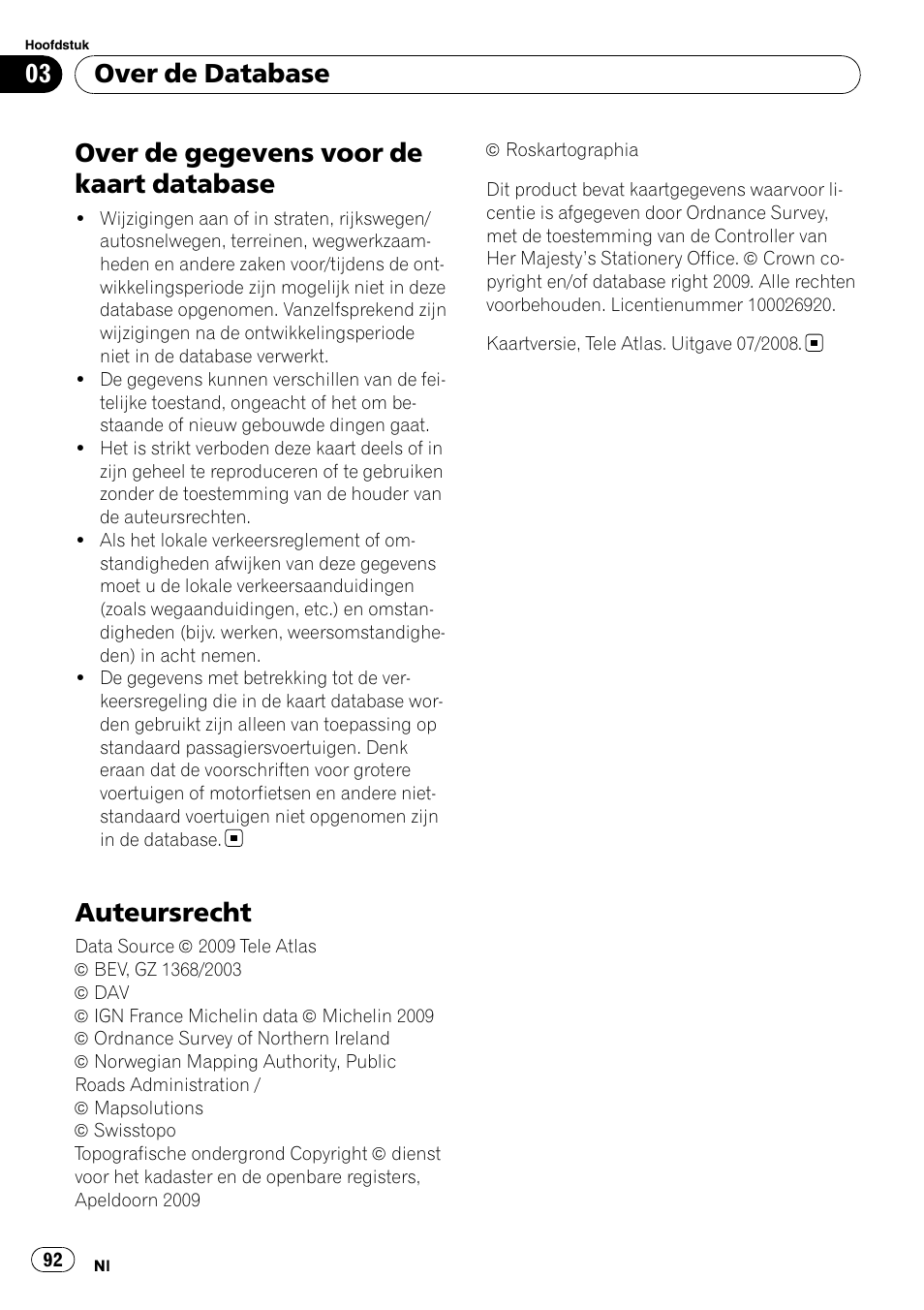 Over de database over de gegevens voor de kaart, Database, Auteursrecht | Over de gegevens voor de kaart database, Over de database | Pioneer AVIC-F10BT User Manual | Page 92 / 100