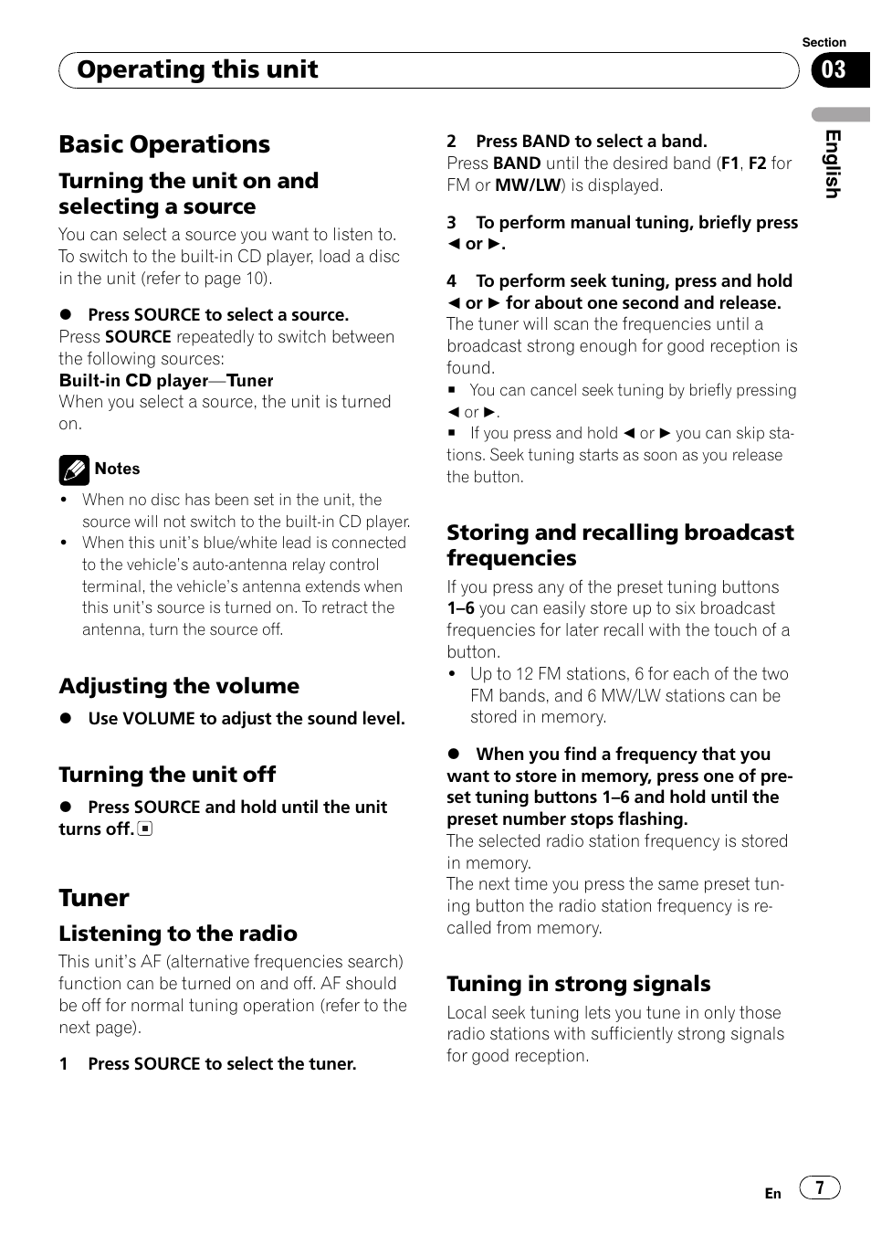 Operating this unit basic operations 7, Turning the unit on and selecting a, Source 7 | Adjusting the volume 7, Turning the unit off 7, Tuner 7, Listening to the radio 7, Storing and recalling broadcast, Frequencies 7, Tuning in strong signals 7 | Pioneer DEH-1820R User Manual | Page 7 / 106