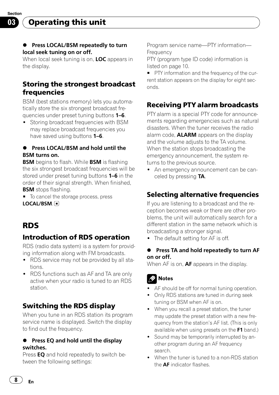 Storing the strongest broadcast, Frequencies 8, Rds 8 | Introduction of rds operation 8, Switching the rds display 8, Receiving pty alarm broadcasts 8, Selecting alternative frequencies 8, Operating this unit, Storing the strongest broadcast frequencies, Introduction of rds operation | Pioneer DEH-1820R User Manual | Page 8 / 106