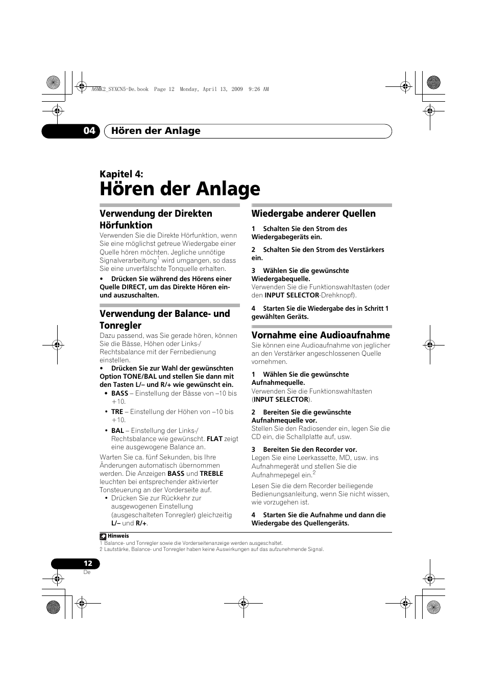 Verwendung der direkten hörfunktion, Verwendung der balance- und tonregler, Wiedergabe anderer quellen | Vornahme eine audioaufnahme, Hören der anlage, Hören der anlage 04, Kapitel 4 | Pioneer A-A6MK2-K User Manual | Page 40 / 99