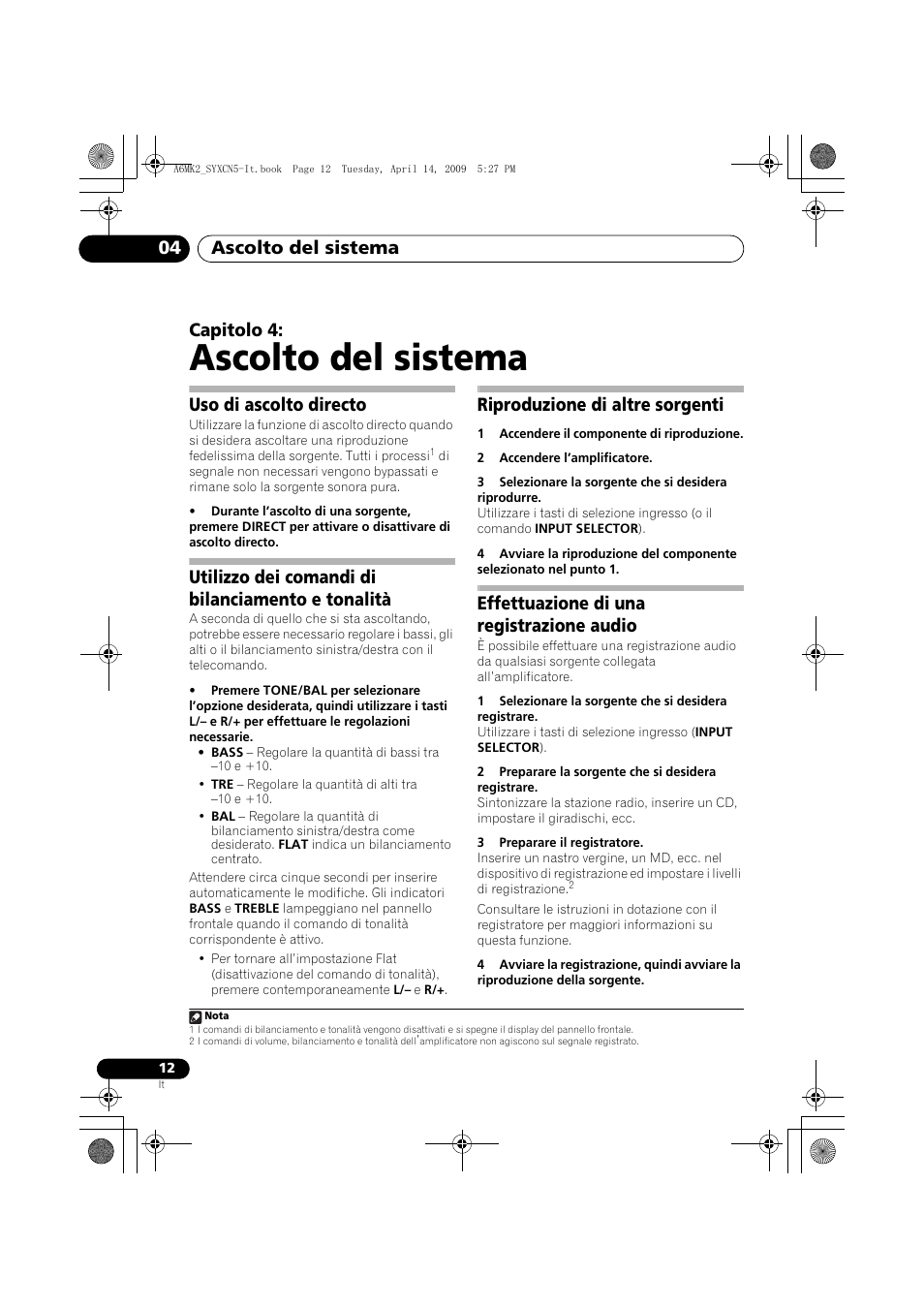 Uso di ascolto directo, Utilizzo dei comandi di bilanciamento e tonalità, Riproduzione di altre sorgenti | Effettuazione di una registrazione audio, Ascolto del sistema, Ascolto del sistema 04, Capitolo 4 | Pioneer A-A6MK2-K User Manual | Page 68 / 99