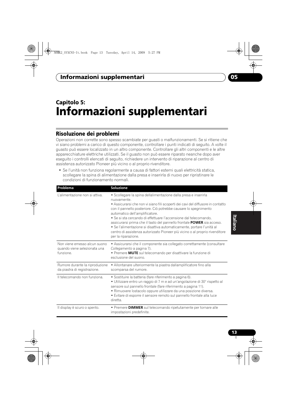Risoluzione dei problemi, Informazioni supplementari, Informazioni supplementari 05 | Capitolo 5 | Pioneer A-A6MK2-K User Manual | Page 69 / 99