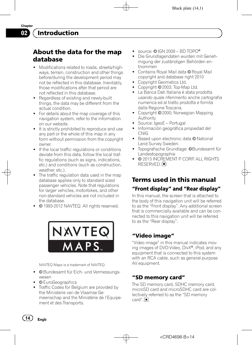 About the data for the map database, Terms used in this manual, Front display” and “rear display” 14 | Video image” 14, Sd memory card” 14, 02 introduction, Front display” and “rear display, Video image | Pioneer AVIC-F950DAB User Manual | Page 14 / 104