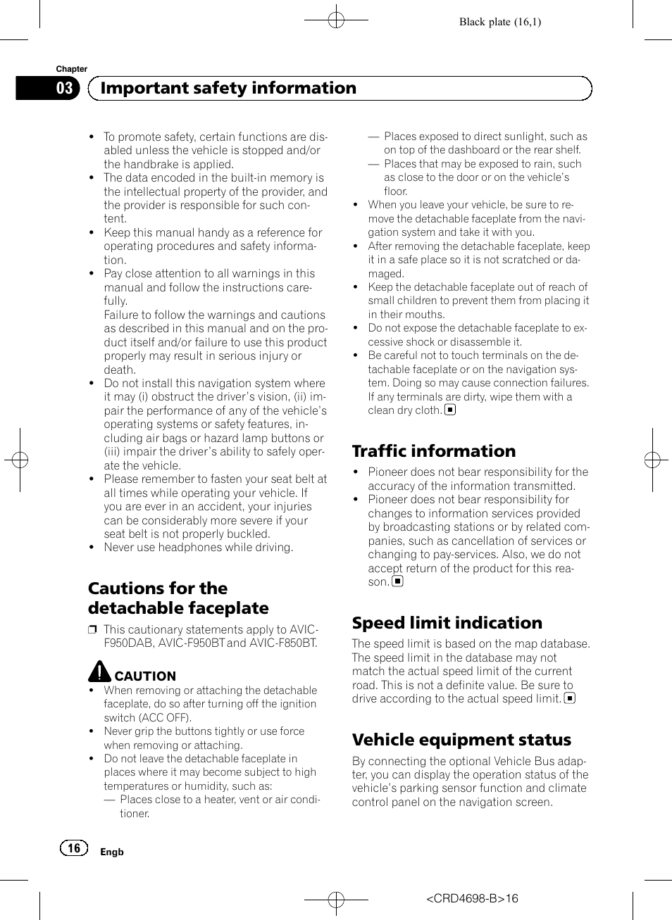 Cautions for the detachable faceplate, Traffic information, Speed limit indication | Vehicle equipment status, 03 important safety information | Pioneer AVIC-F950DAB User Manual | Page 16 / 104