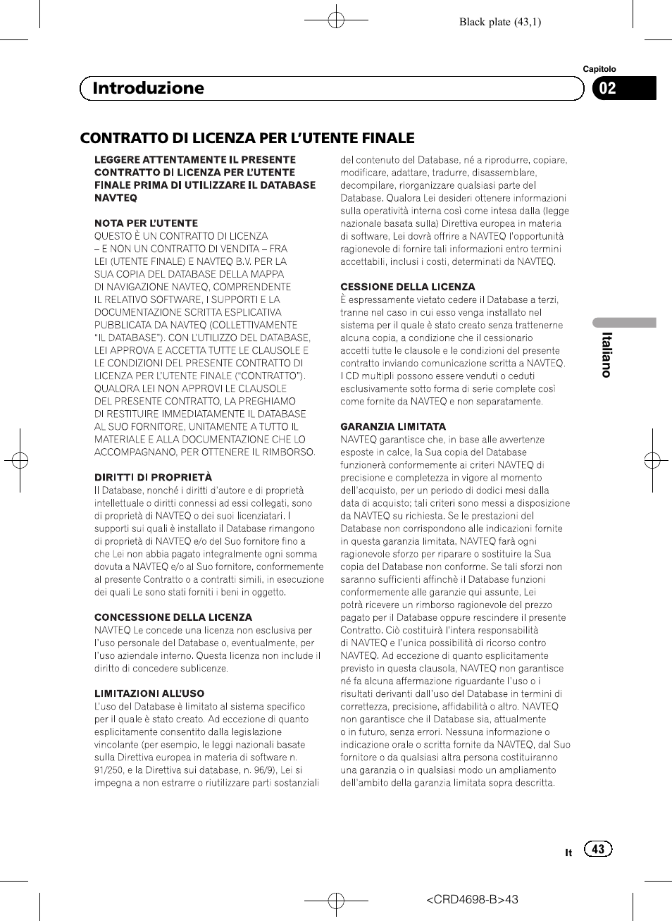 Contratto di licenza per, Utente finale 43, 02 introduzione | Pioneer AVIC-F950DAB User Manual | Page 43 / 104
