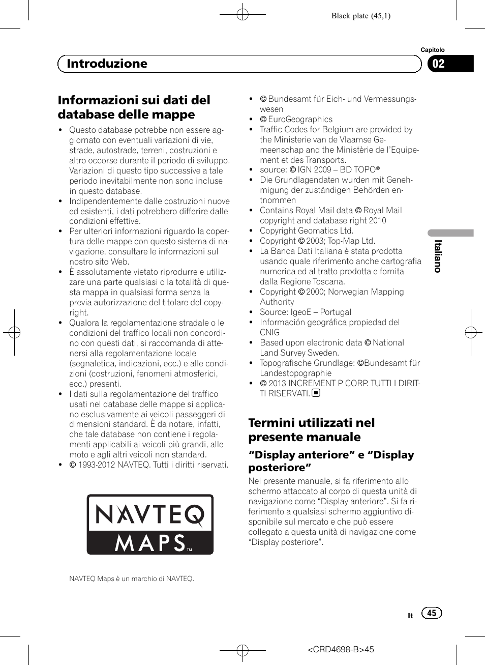 Informazioni sui dati del database delle, Mappe, Termini utilizzati nel presente manuale | Display anteriore” e “display, Posteriore, Informazioni sui dati del database delle mappe, 02 introduzione, Display anteriore” e “display posteriore | Pioneer AVIC-F950DAB User Manual | Page 45 / 104