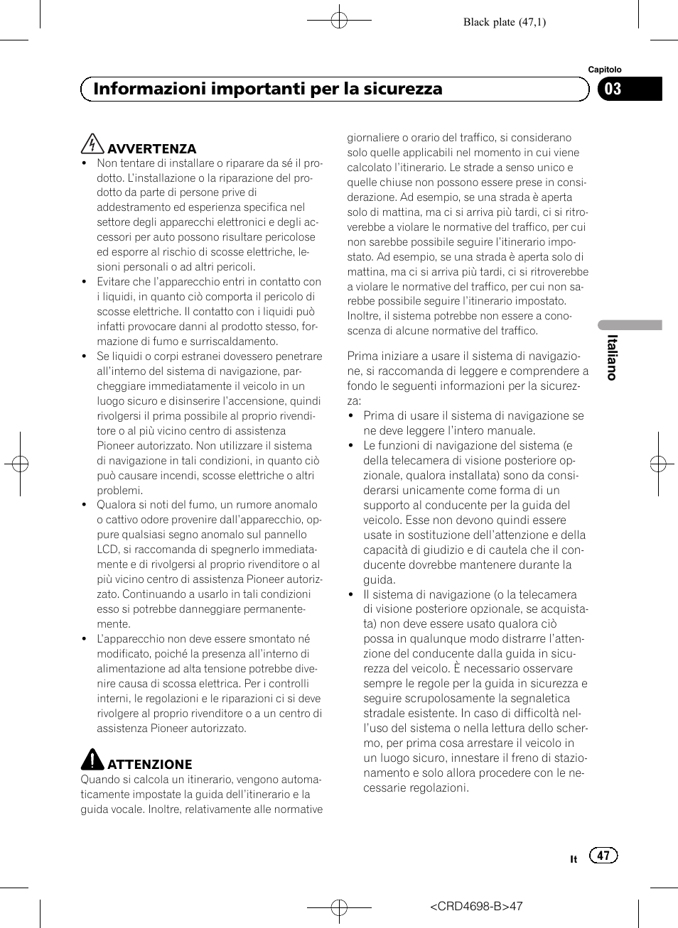 Informazioni importanti per la sicurezza, 03 informazioni importanti per la sicurezza | Pioneer AVIC-F950DAB User Manual | Page 47 / 104