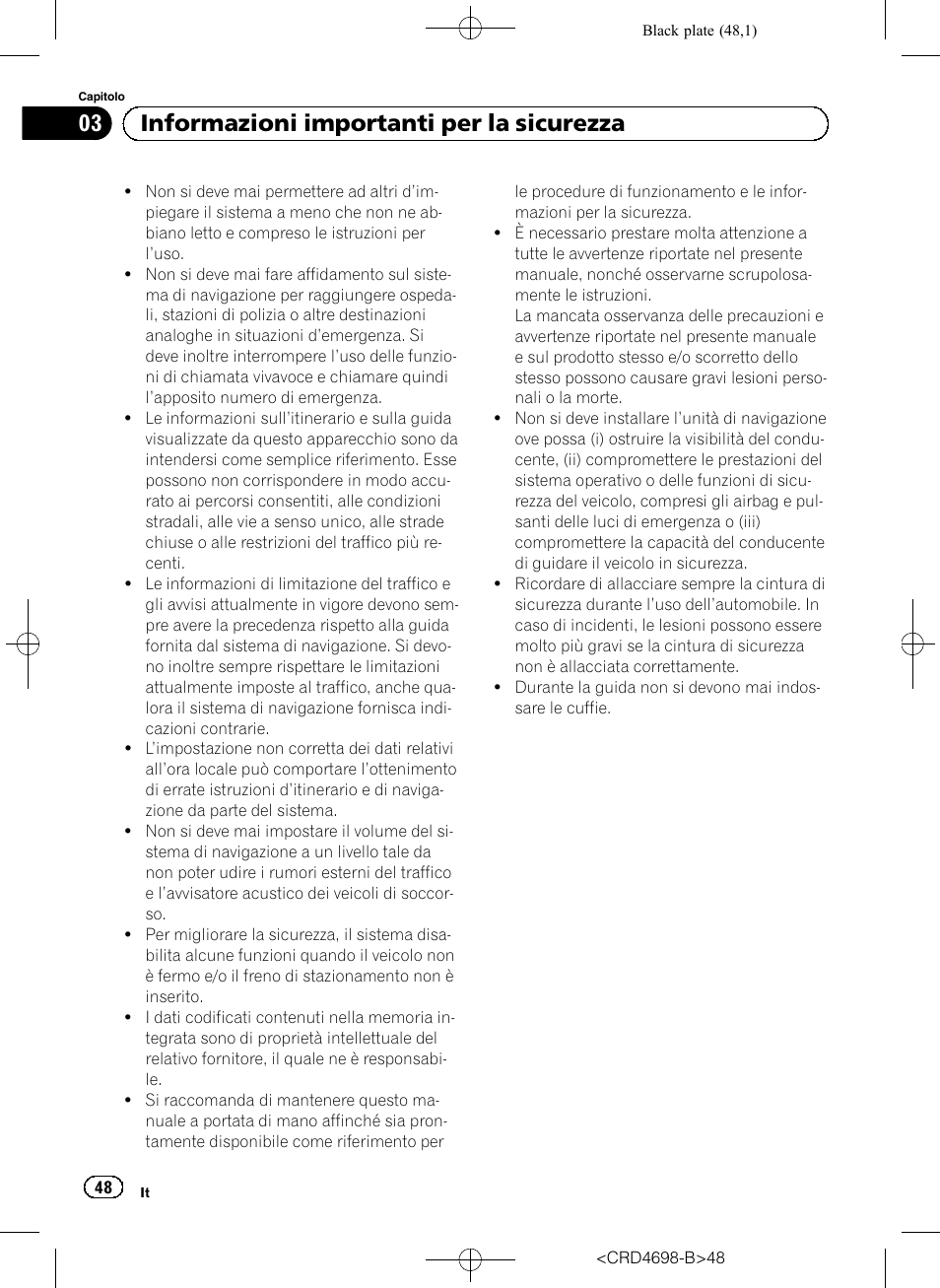 03 informazioni importanti per la sicurezza | Pioneer AVIC-F950DAB User Manual | Page 48 / 104