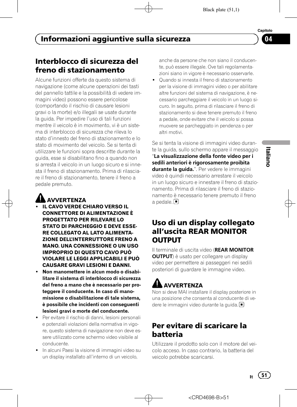 Stazionamento, Uso di un display collegato all, Uscita rear | Monitor output, Per evitare di scaricare la batteria, 04 informazioni aggiuntive sulla sicurezza | Pioneer AVIC-F950DAB User Manual | Page 51 / 104