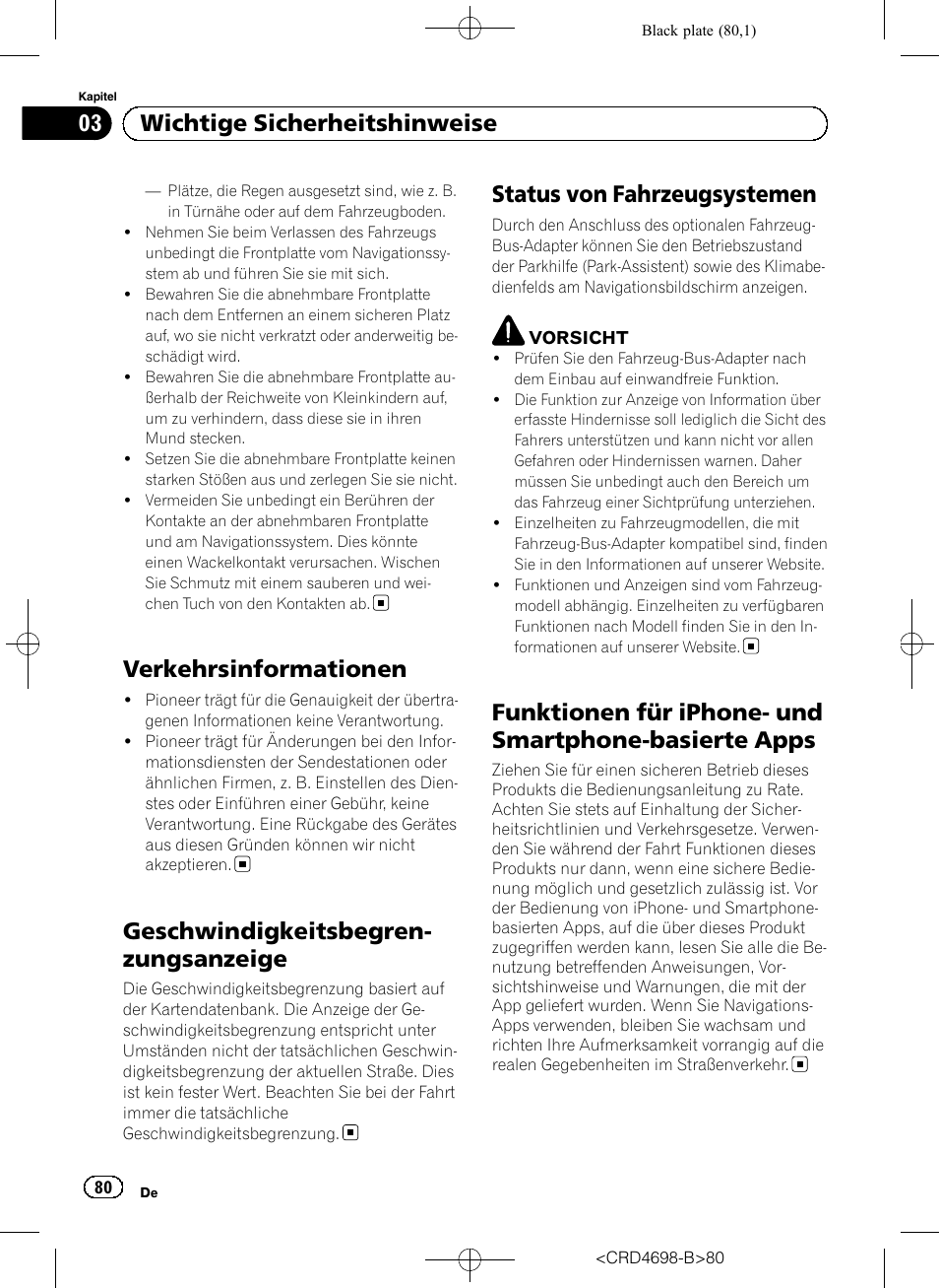 Verkehrsinformationen, Geschwindigkeitsbegrenzungsanzeige, Status von fahrzeugsystemen | Funktionen für iphone- und smartphone, Basierte apps, Geschwindigkeitsbegren- zungsanzeige, 03 wichtige sicherheitshinweise | Pioneer AVIC-F950DAB User Manual | Page 80 / 104