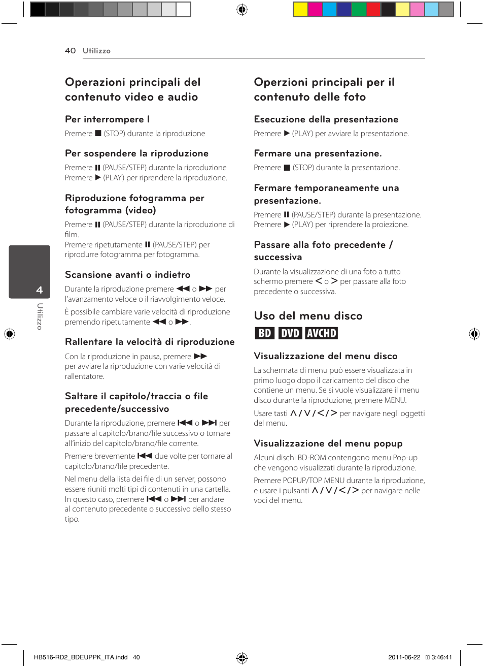 40 – operazioni principali del contenuto, Video e audio, 40 – operzioni principali per il contenuto | Delle foto, 40 – uso del menu disco, Operazioni principali del contenuto video e audio, Operzioni principali per il contenuto delle foto, Uso del menu disco ero | Pioneer BCS-HW919 User Manual | Page 244 / 412