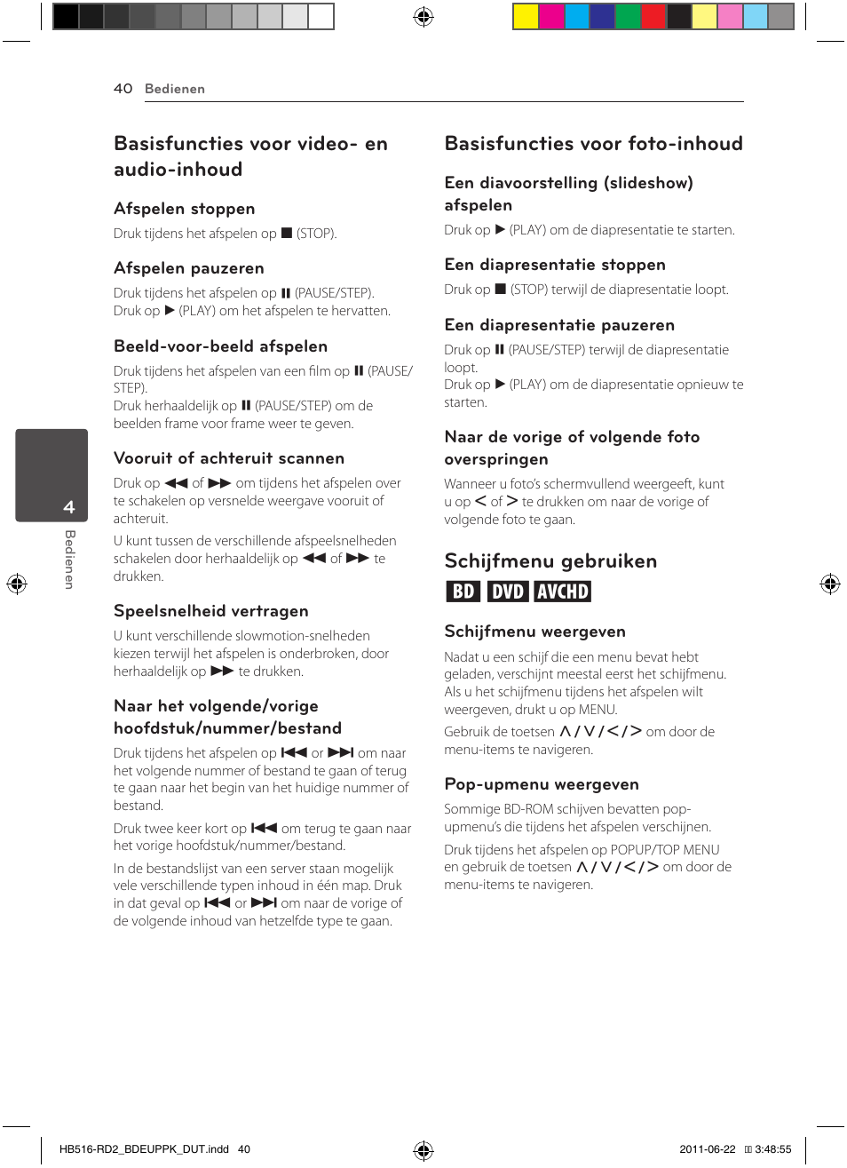 40 – basisfuncties voor video- en audio, Inhoud, Basisfuncties voor video- en audio-inhoud | Basisfuncties voor foto-inhoud, Schijfmenu gebruiken ero | Pioneer BCS-HW919 User Manual | Page 376 / 412