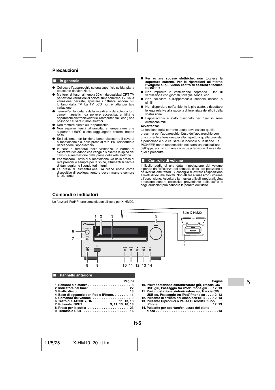 Informazioni generali, Precauzioni comandi e indicatori - 6, It-5 | Pioneer X-HM10-S User Manual | Page 109 / 184