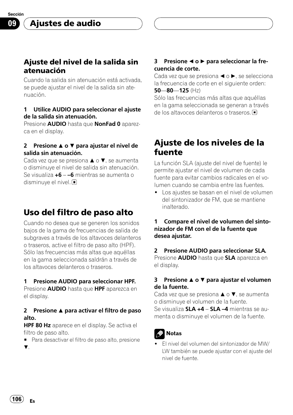 Ajuste del nivel de la salida sin, Atenuación 106, Uso del filtro de paso alto 106 | Ajuste de los niveles de la fuente 106, Uso del filtro de paso alto, Ajuste de los niveles de la fuente, Ajustes de audio, Ajuste del nivel de la salida sin atenuación | Pioneer DEH-P6800MP User Manual | Page 106 / 123